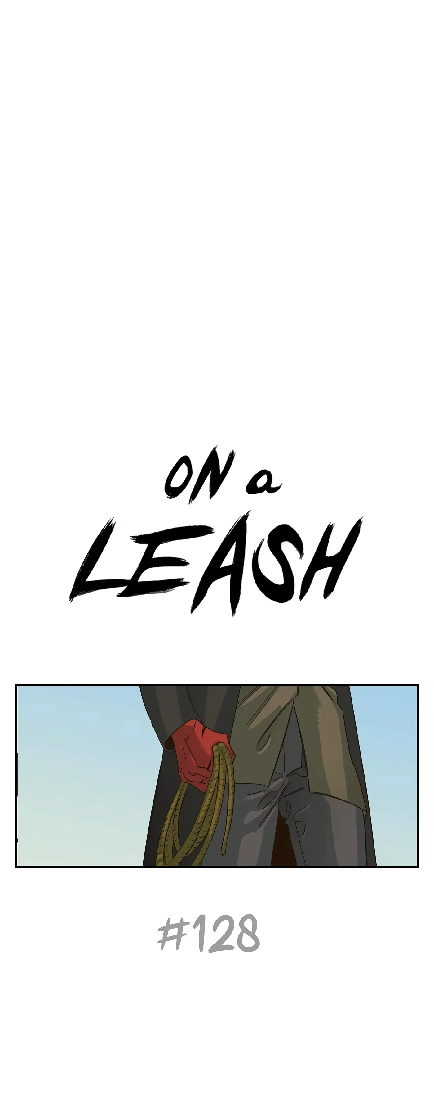 On a Leash [Mature] (Official) - Chapter 128 manhwa