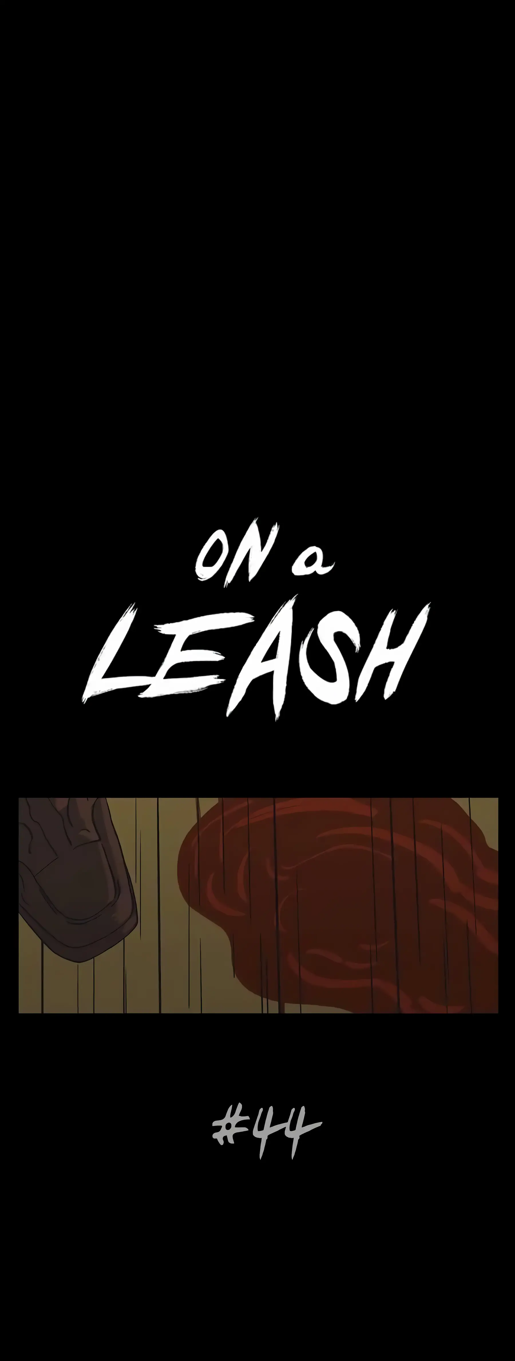 On a Leash [Mature] (Official) - Chapter 44 manhwa