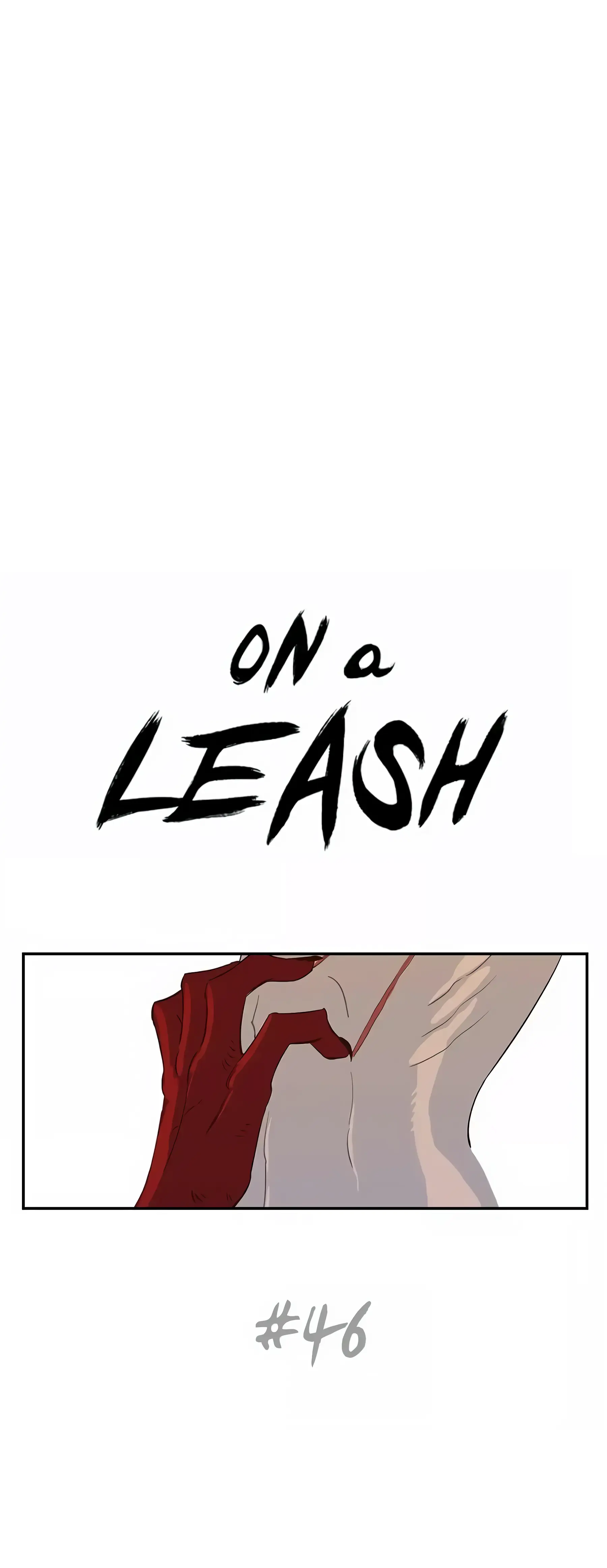 On a Leash [Mature] (Official) - Chapter 46 manhwa