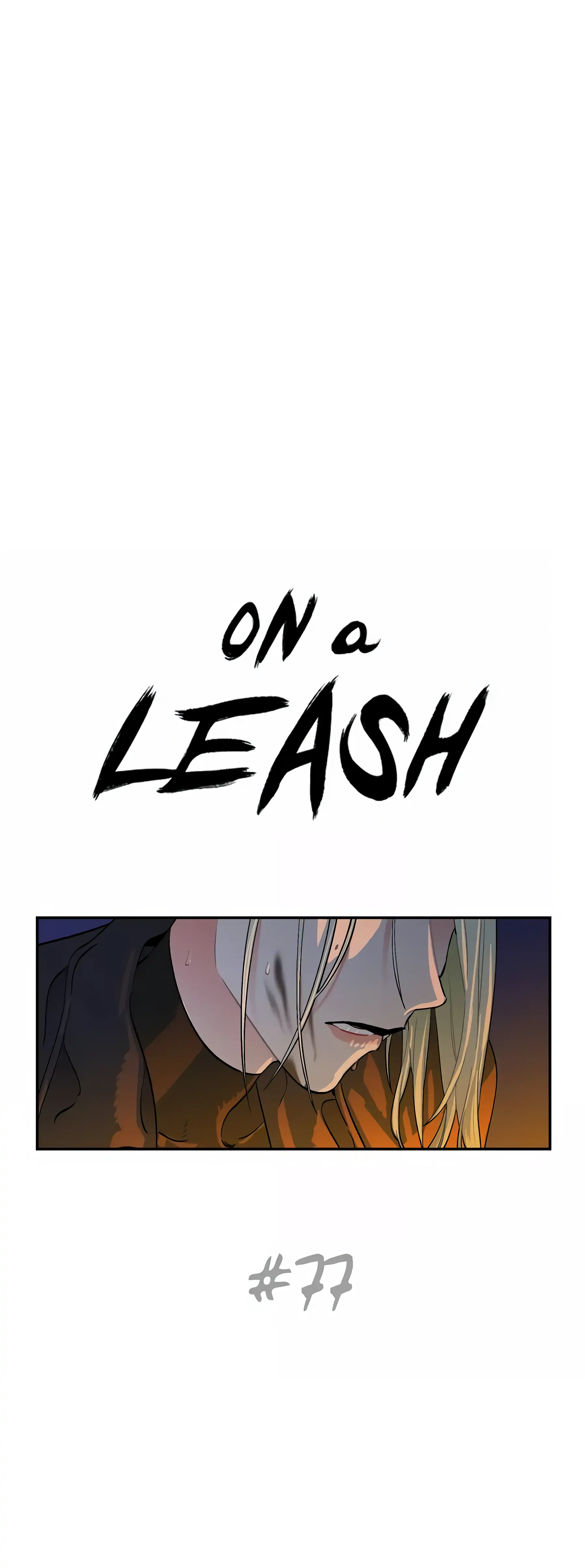On a Leash [Mature] (Official) - Chapter 77 manhwa