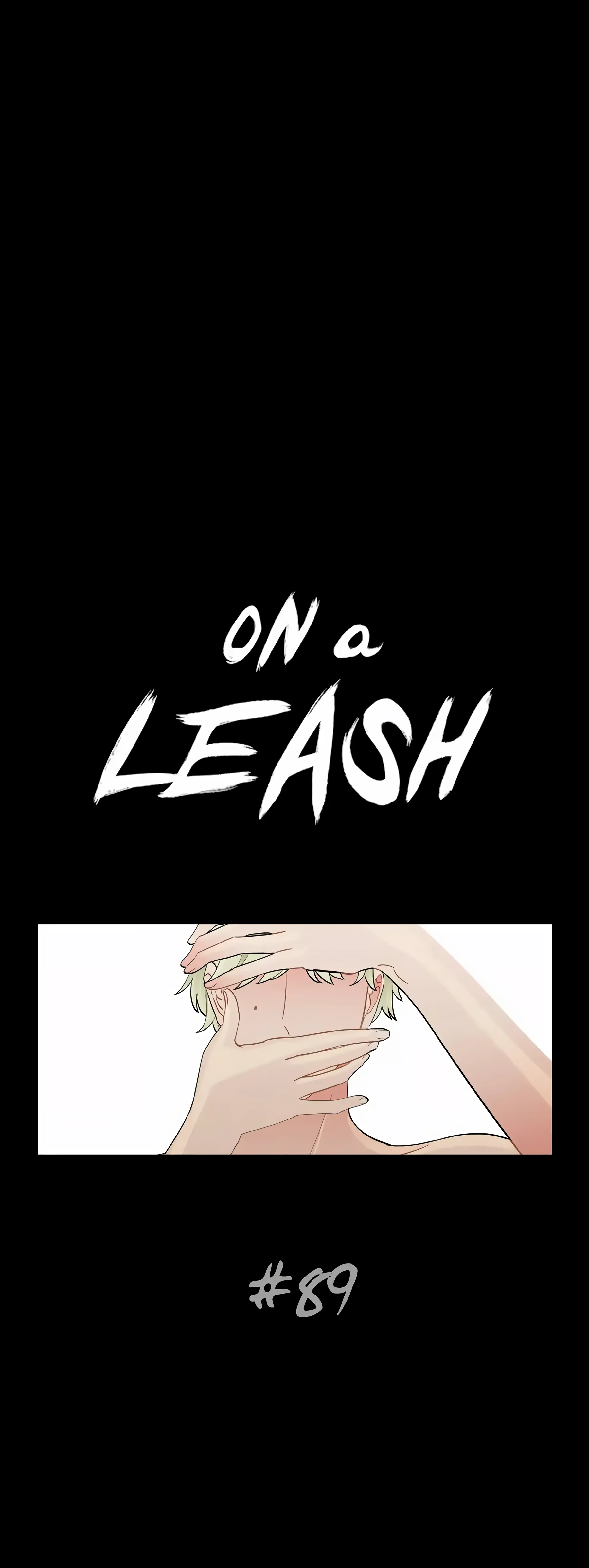 On a Leash [Mature] (Official) - Chapter 89 manhwa