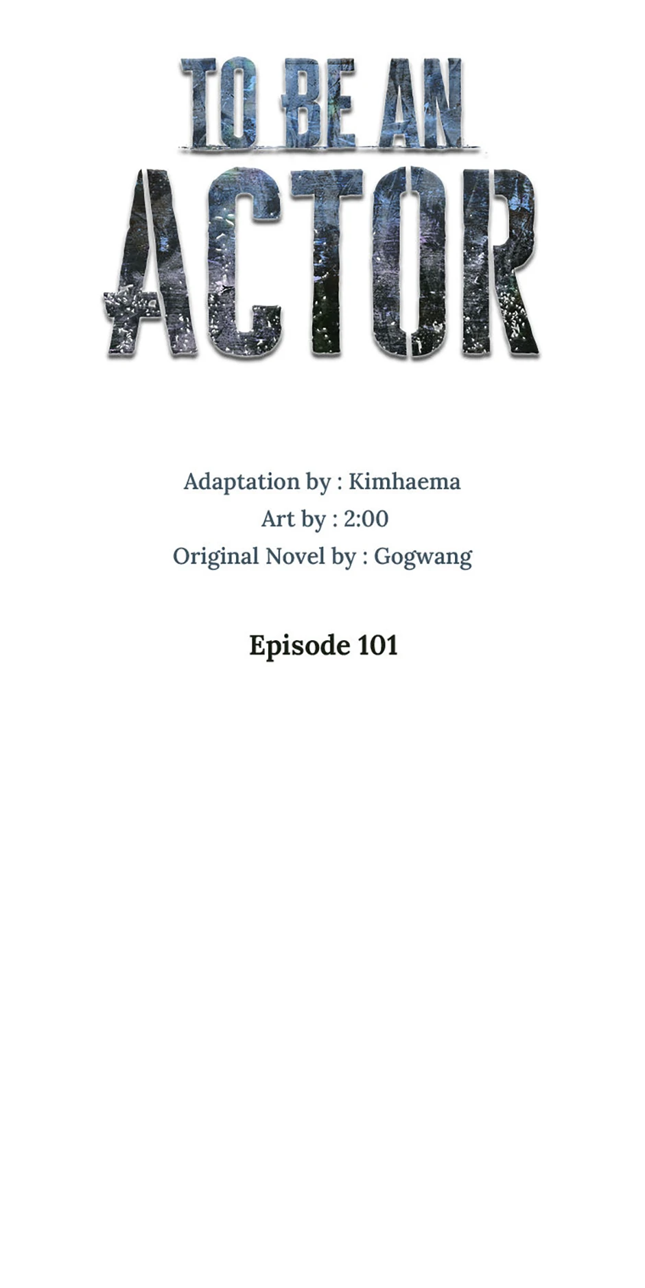 To Be an Actor [Official] - Chapter 101 manhwa