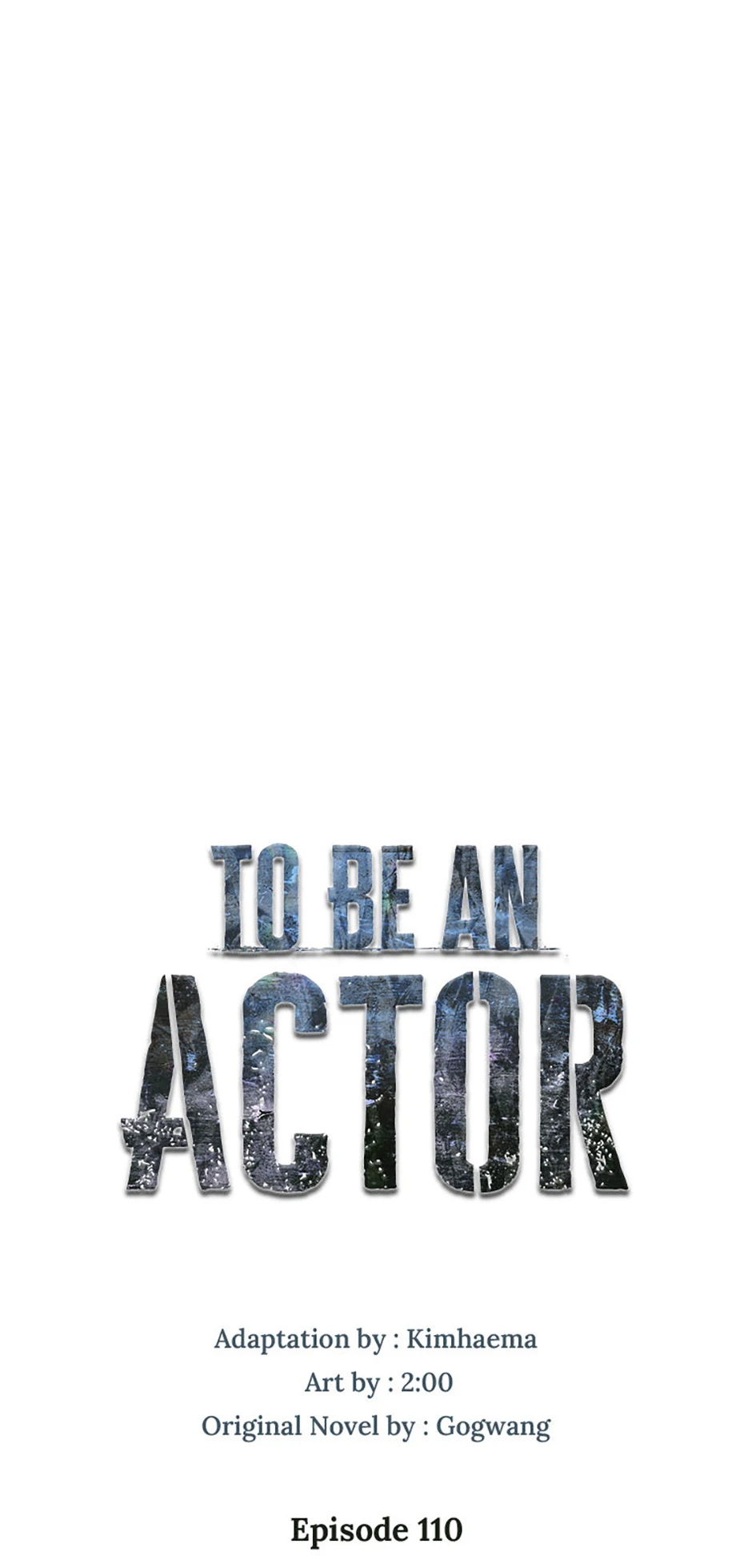 To Be an Actor [Official] - Chapter 110 manhwa