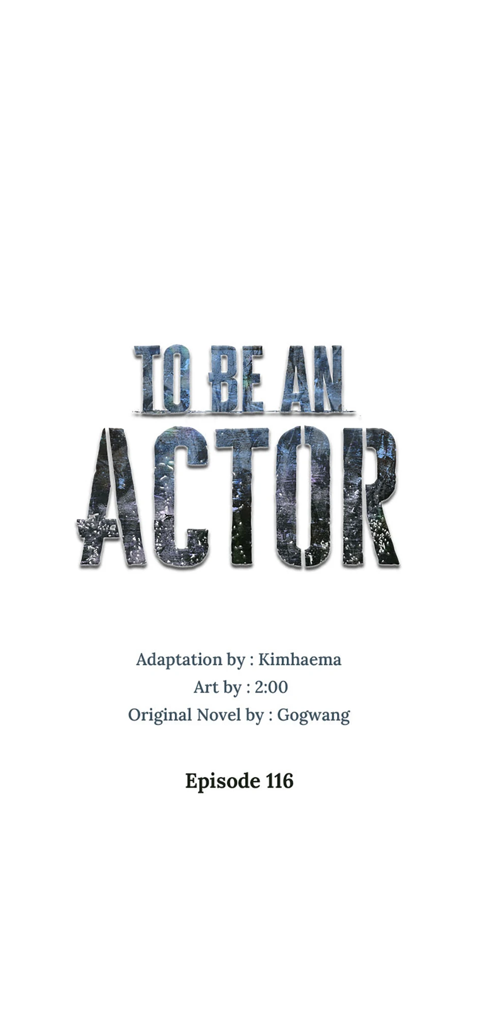 To Be an Actor [Official] - Chapter 116 manhwa