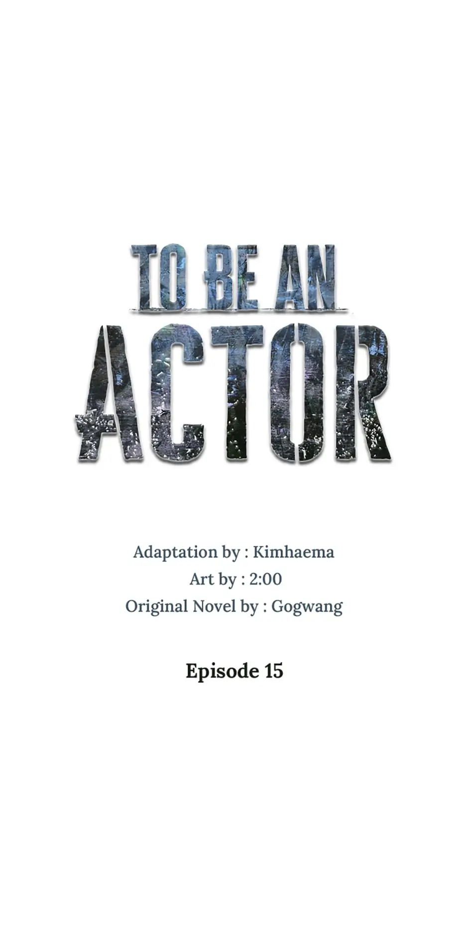 To Be an Actor [Official] - Chapter 15 manhwa