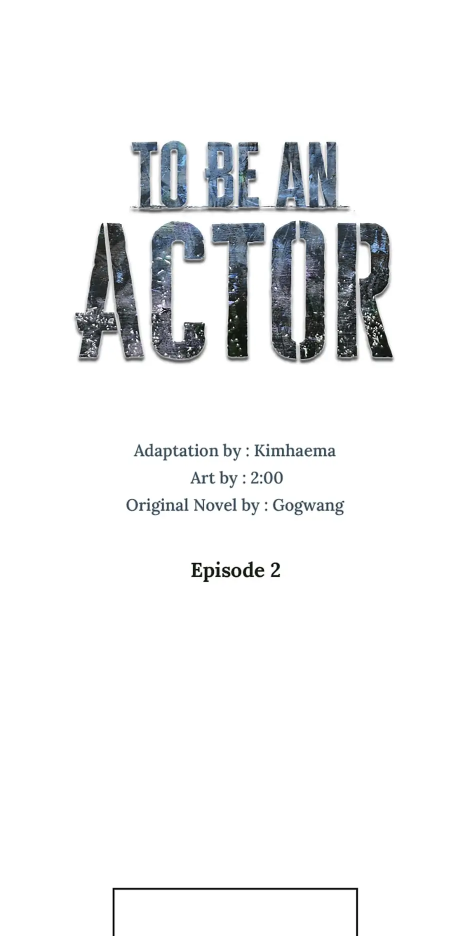 To Be an Actor [Official] - Chapter 2 manhwa