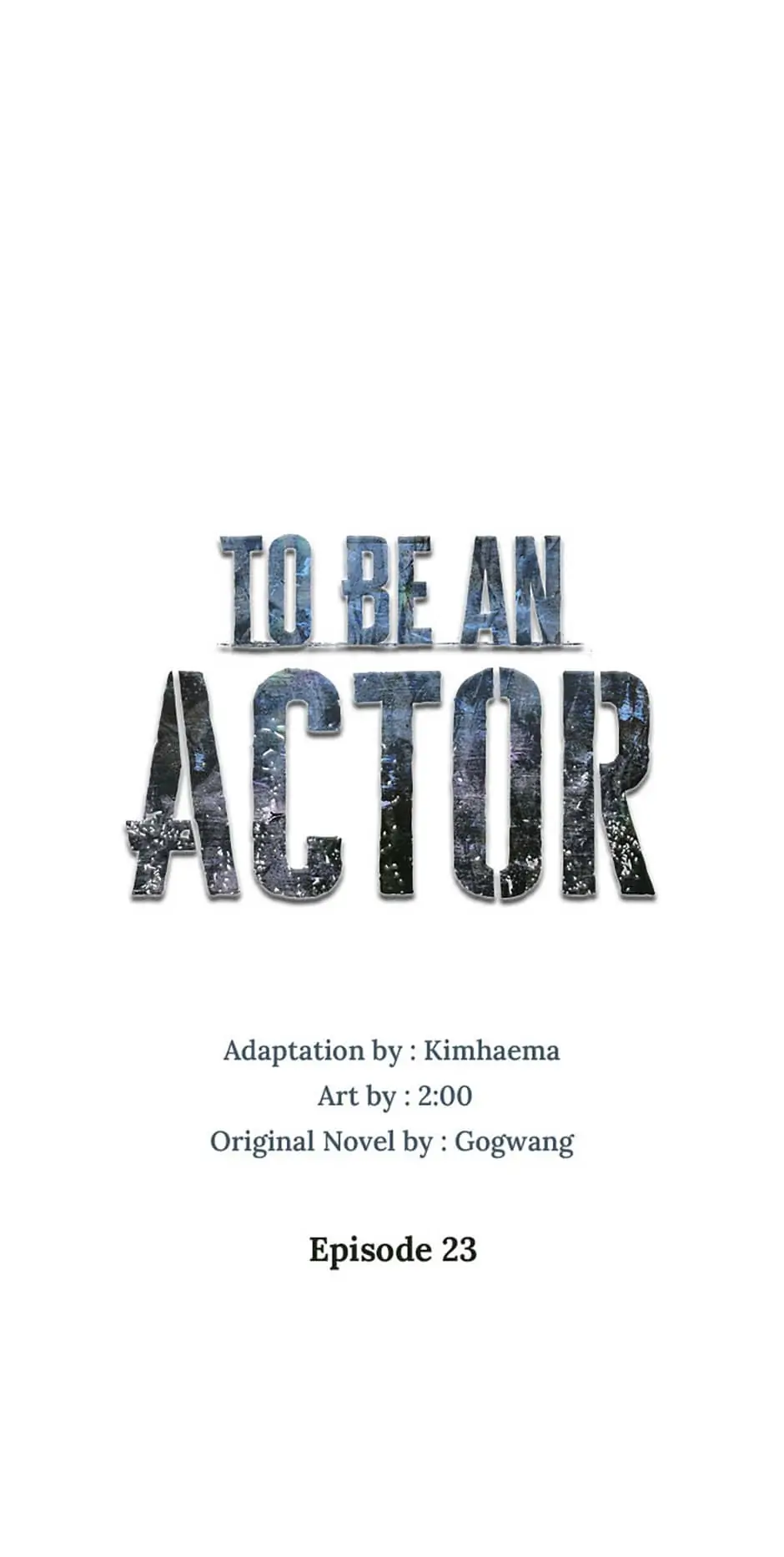 To Be an Actor [Official] - Chapter 23 manhwa