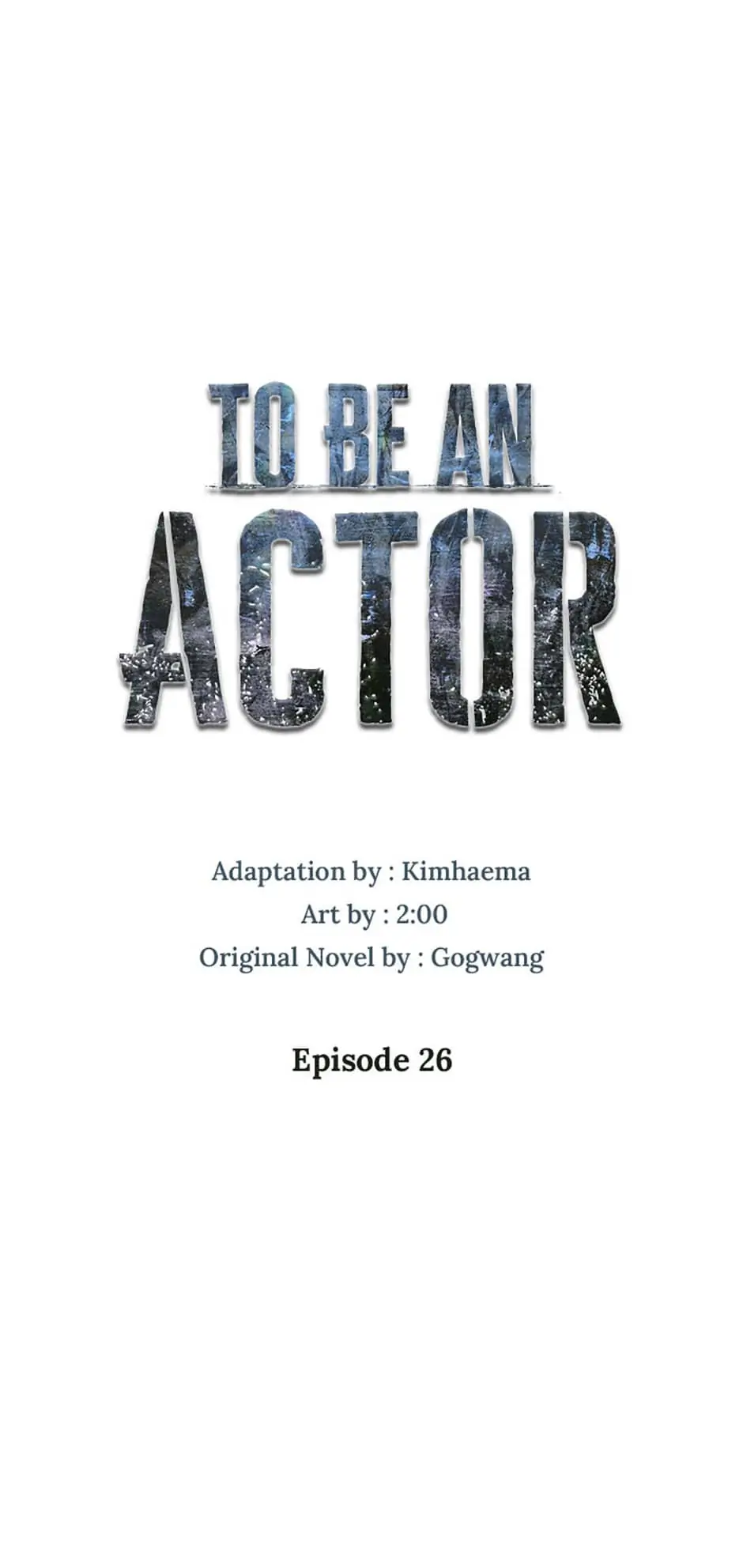 To Be an Actor [Official] - Chapter 26 manhwa