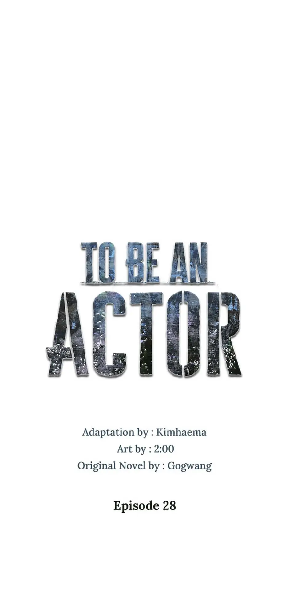 To Be an Actor [Official] - Chapter 28 manhwa