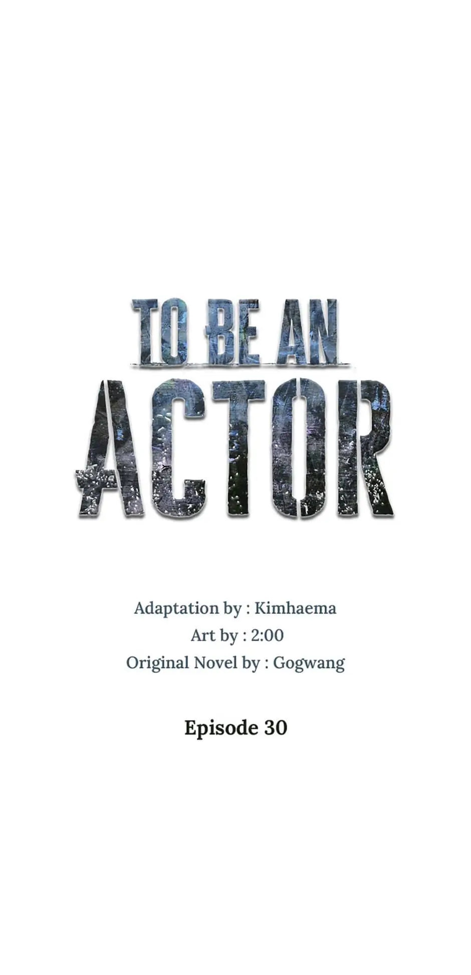 To Be an Actor [Official] - Chapter 30 manhwa