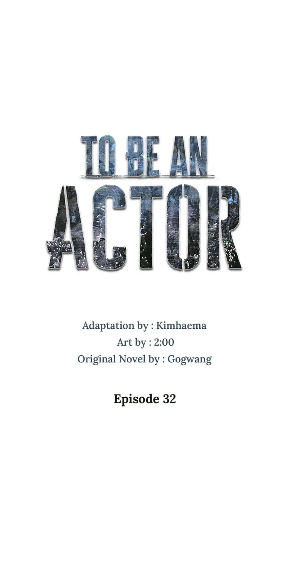 To Be an Actor [Official] - Chapter 32 manhwa