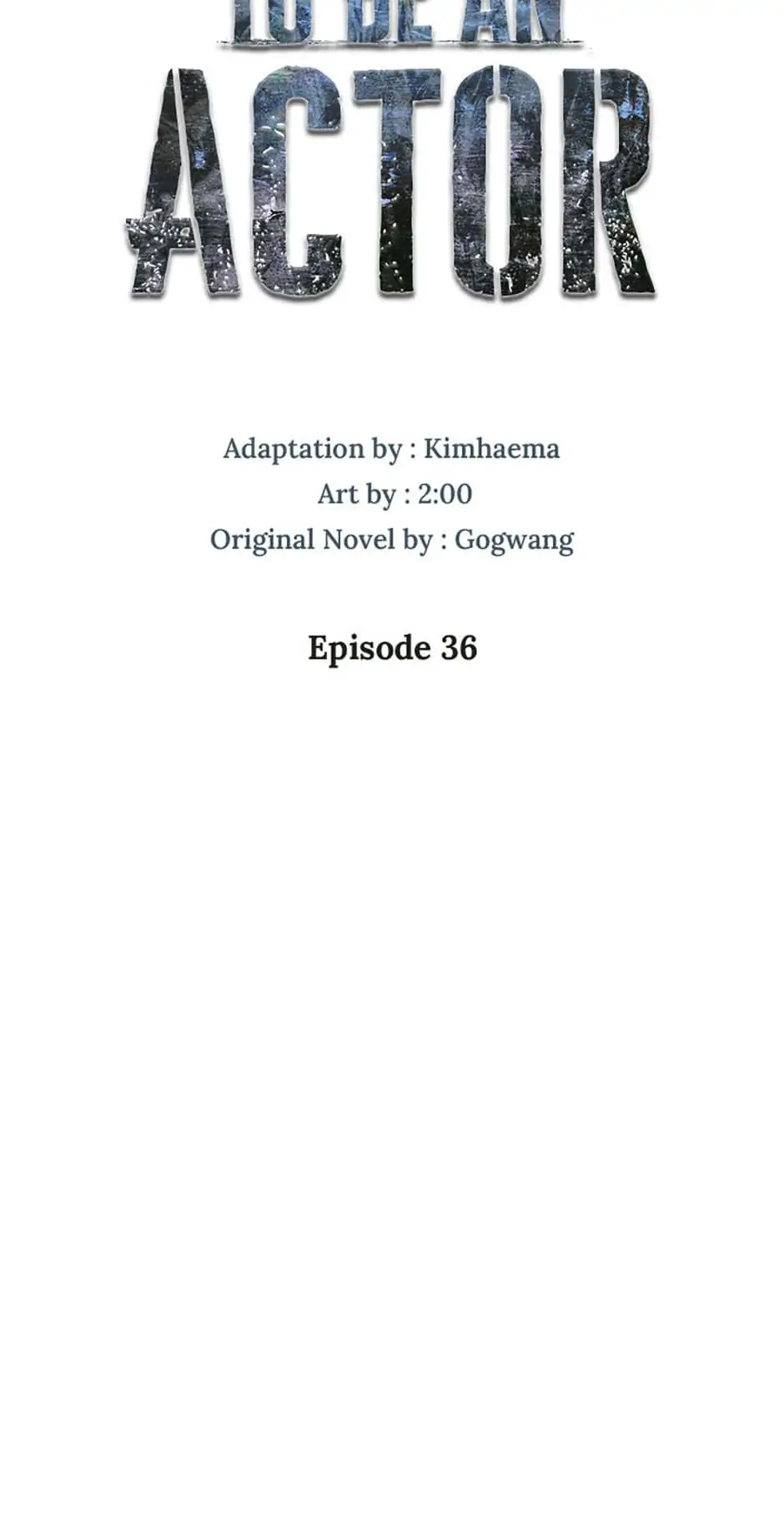 To Be an Actor [Official] - Chapter 36 manhwa