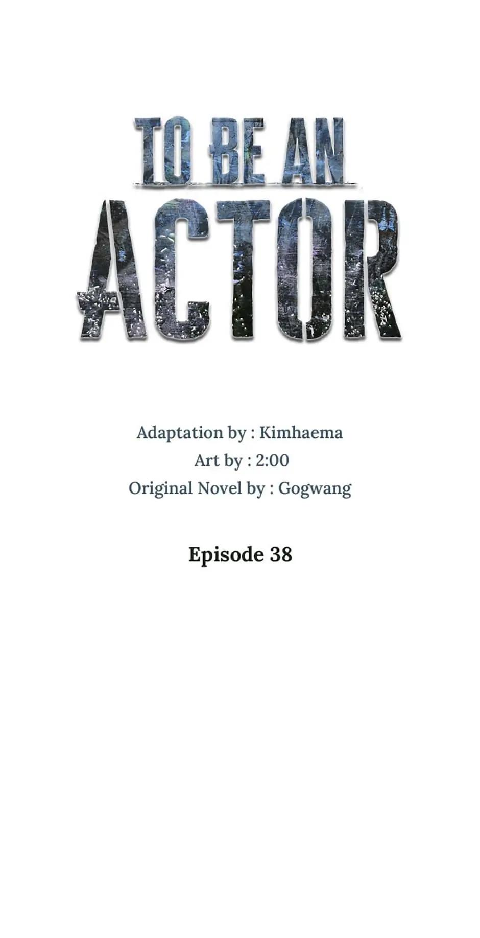 To Be an Actor [Official] - Chapter 38 manhwa