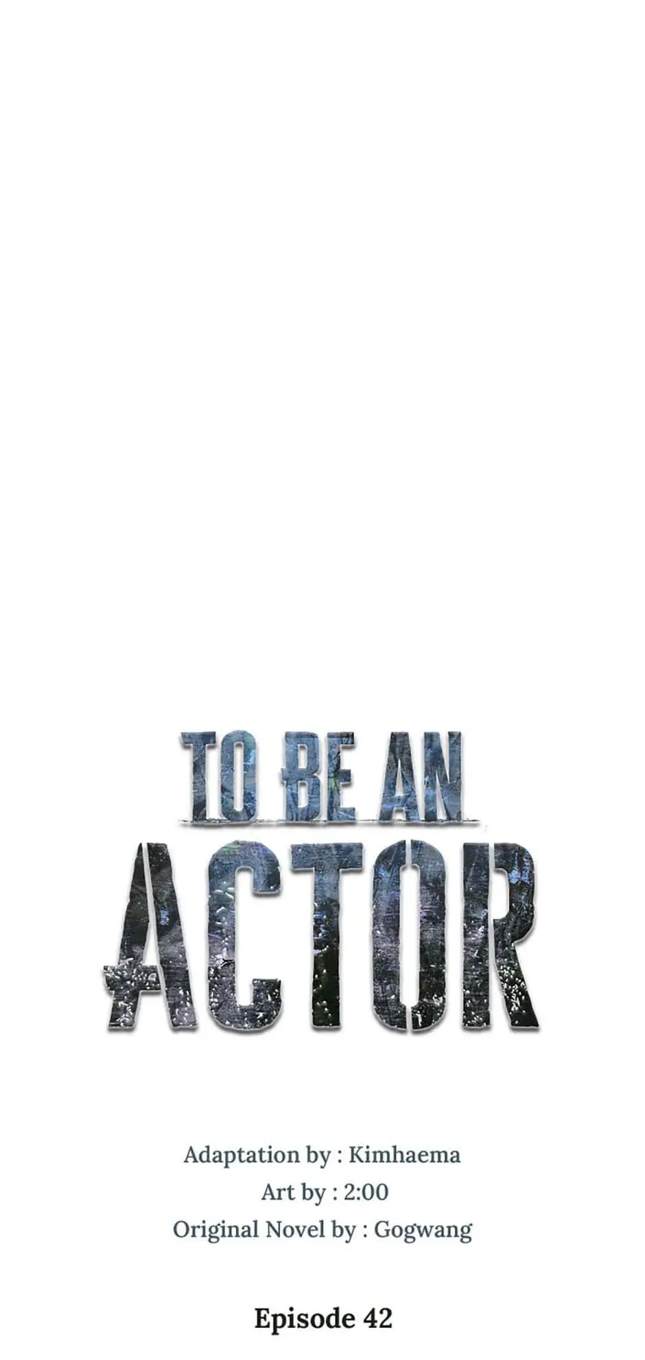 To Be an Actor [Official] - Chapter 42 manhwa
