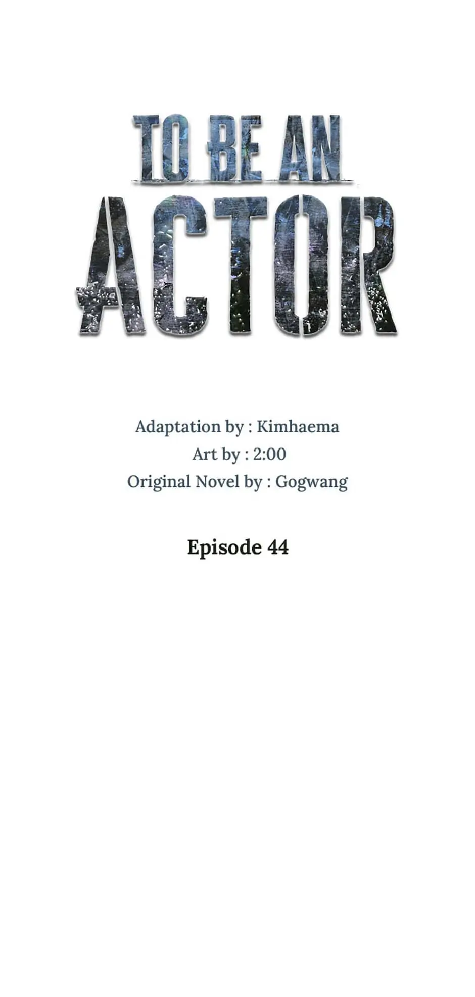 To Be an Actor [Official] - Chapter 44 manhwa