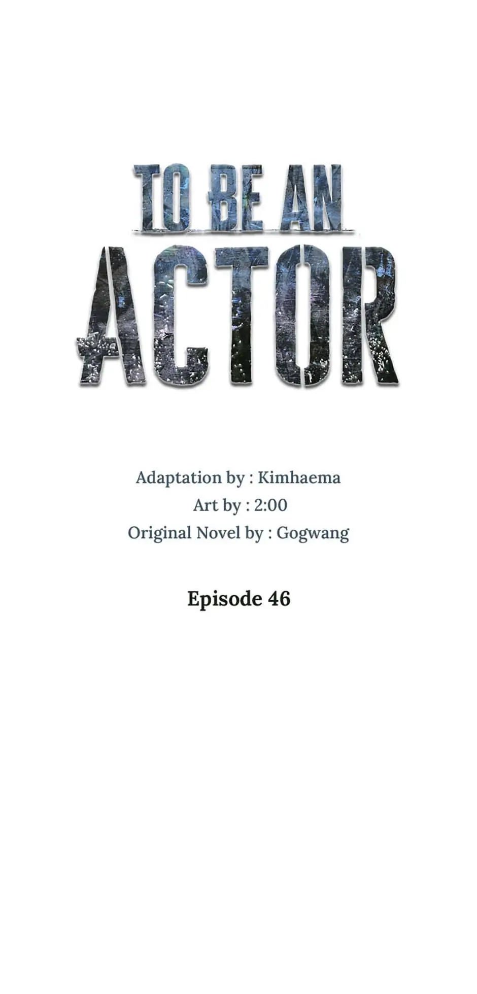 To Be an Actor [Official] - Chapter 46 [S1 End] manhwa