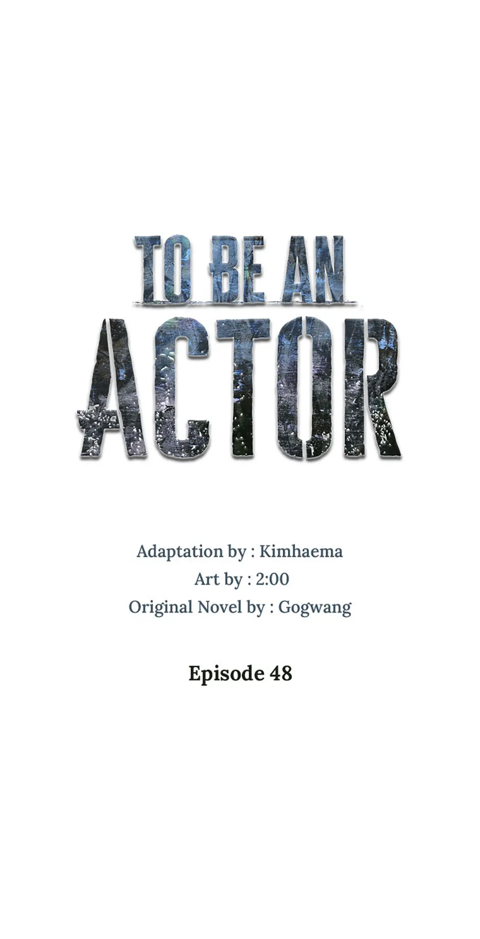 To Be an Actor [Official] - Chapter 48 manhwa
