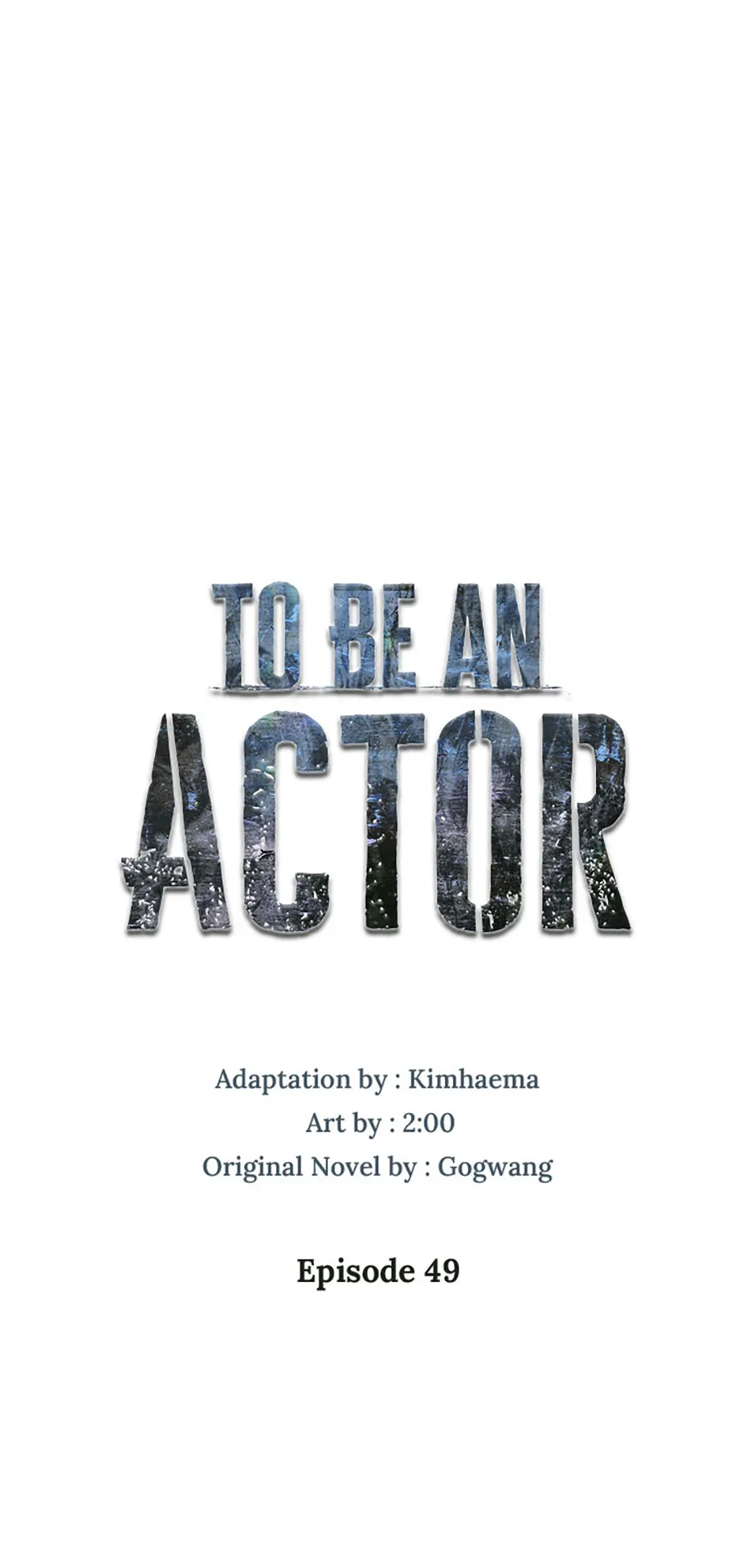 To Be an Actor [Official] - Chapter 49 manhwa