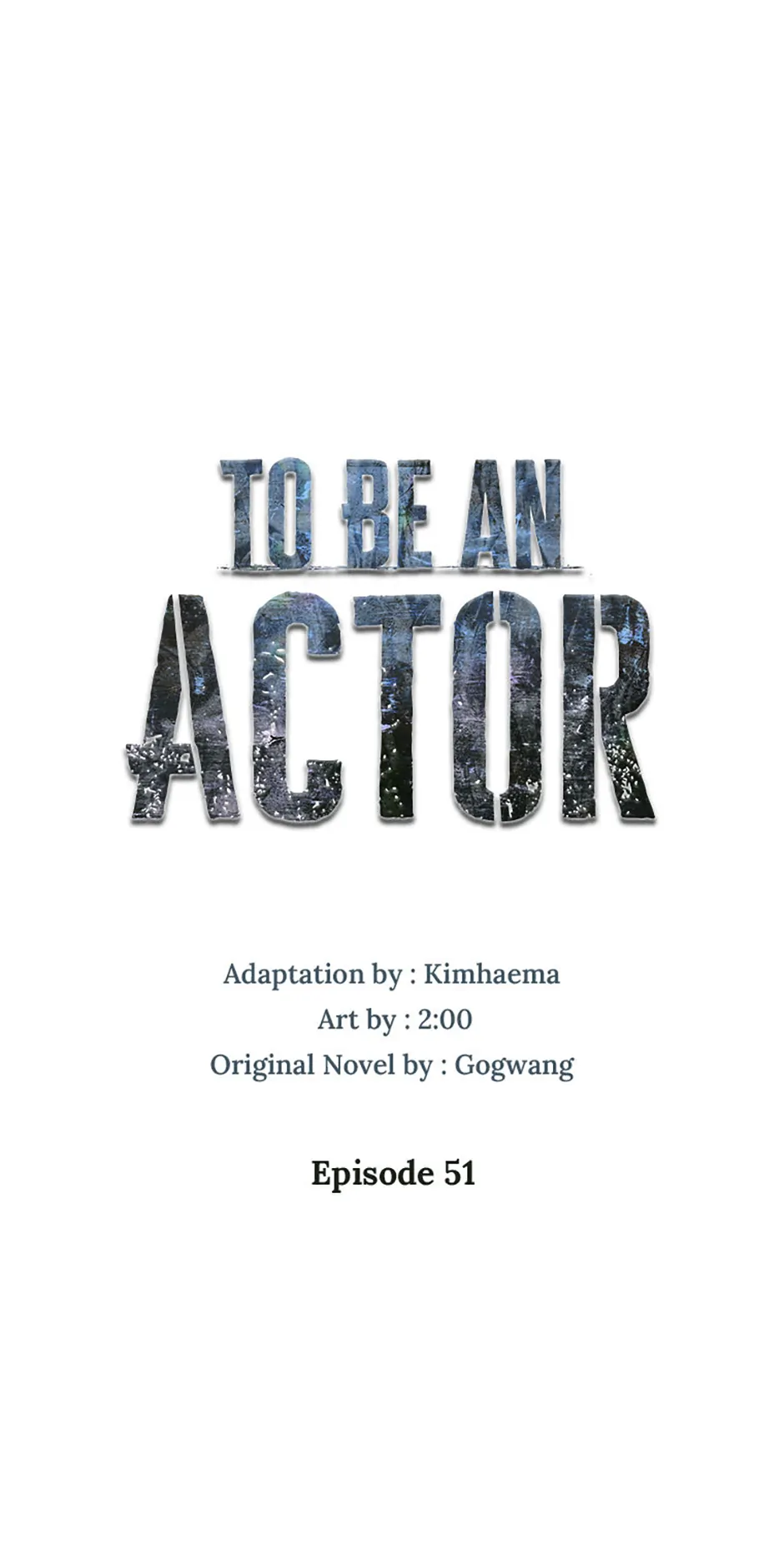 To Be an Actor [Official] - Chapter 51 manhwa