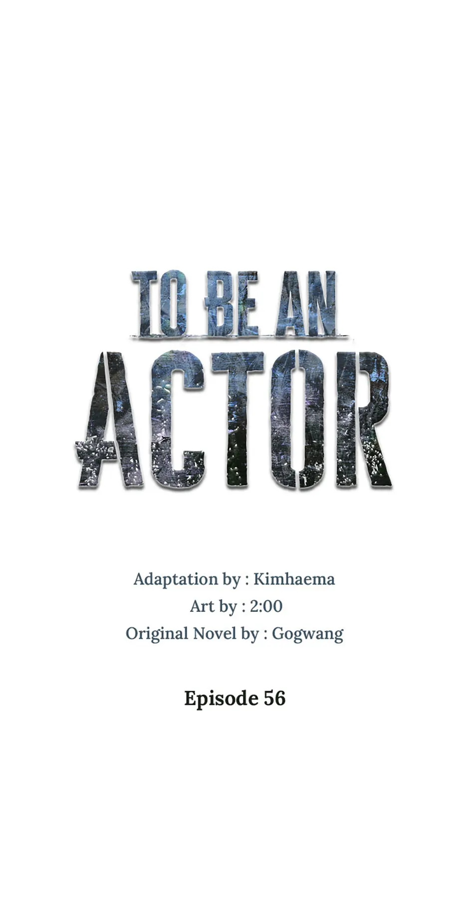 To Be an Actor [Official] - Chapter 56 manhwa