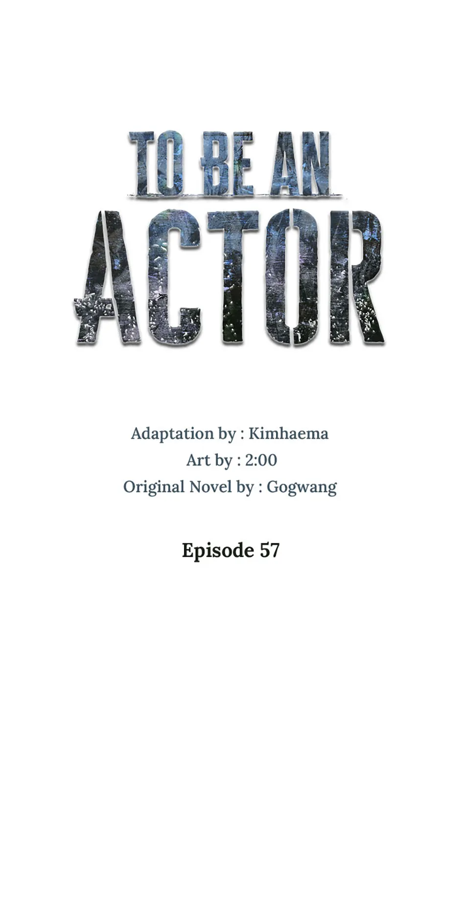 To Be an Actor [Official] - Chapter 57 manhwa