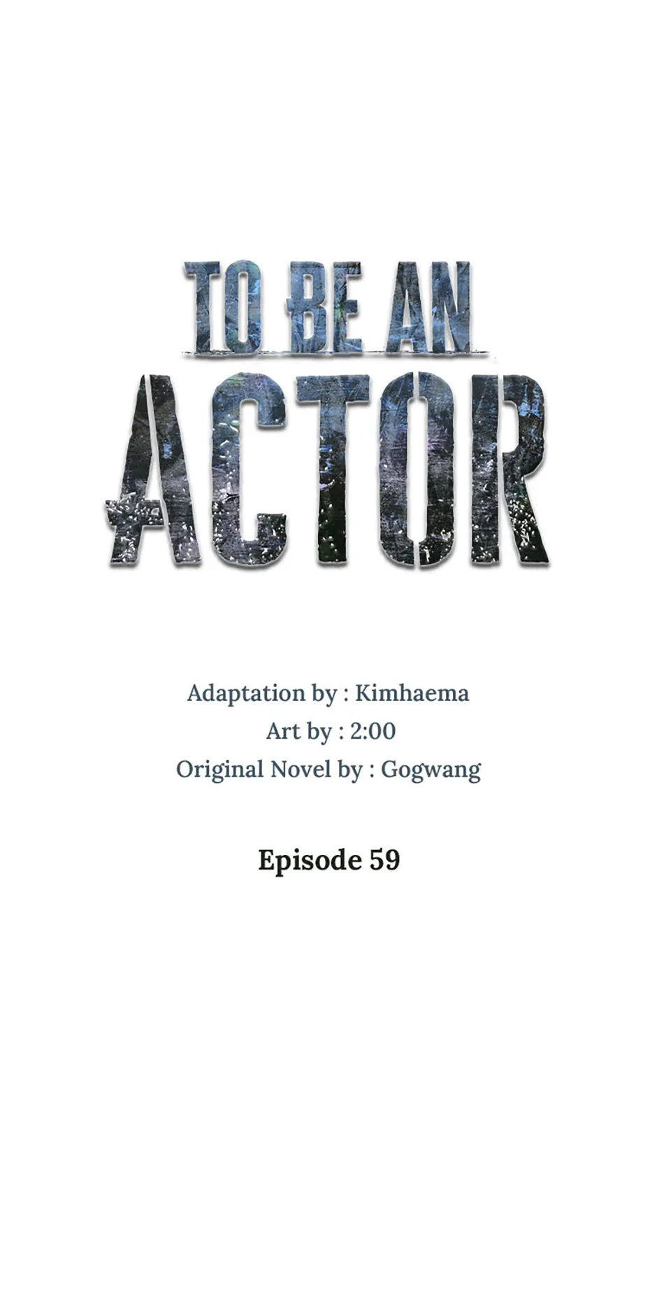 To Be an Actor [Official] - Chapter 59 manhwa
