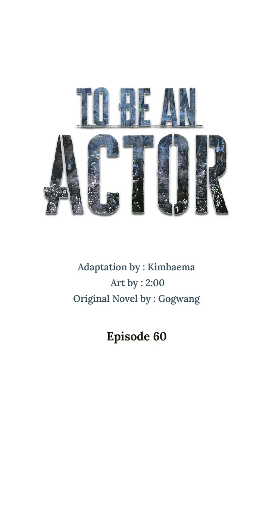To Be an Actor [Official] - Chapter 60 manhwa
