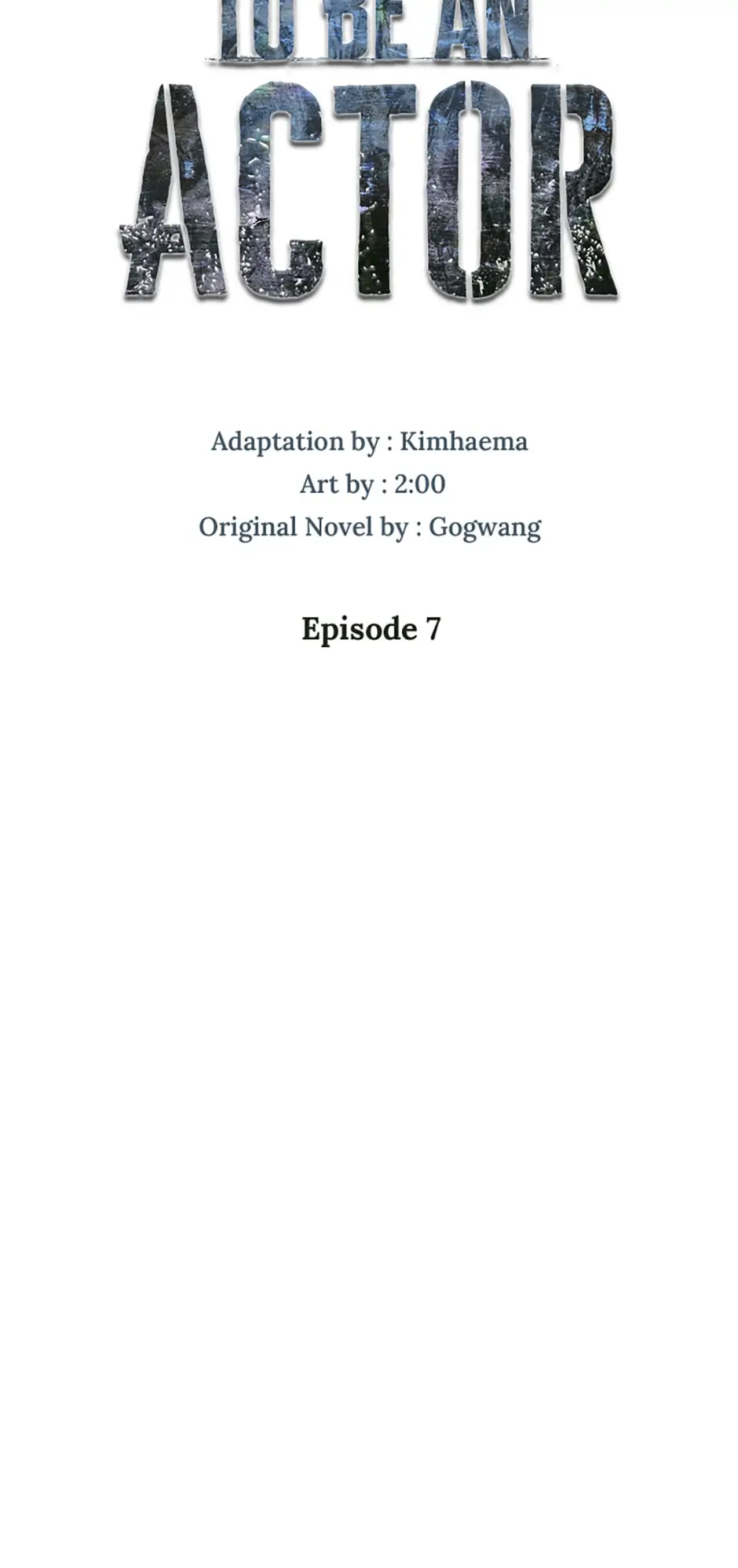 To Be an Actor [Official] - Chapter 7 manhwa