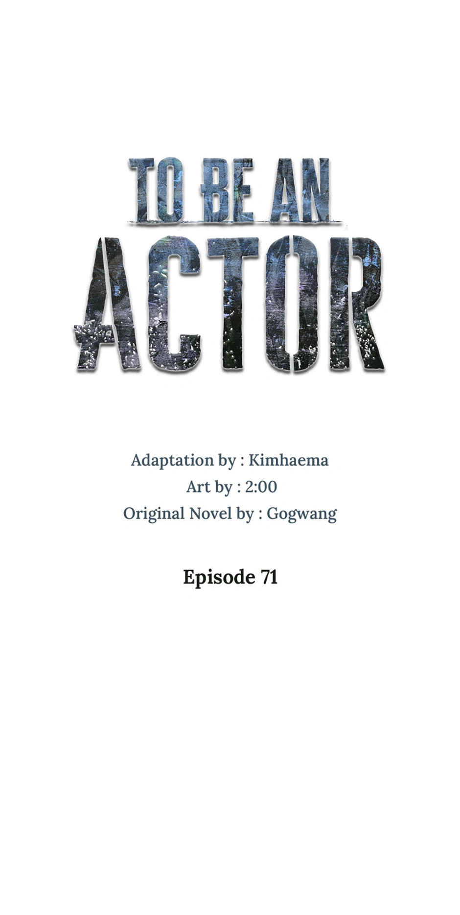To Be an Actor [Official] - Chapter 71 manhwa