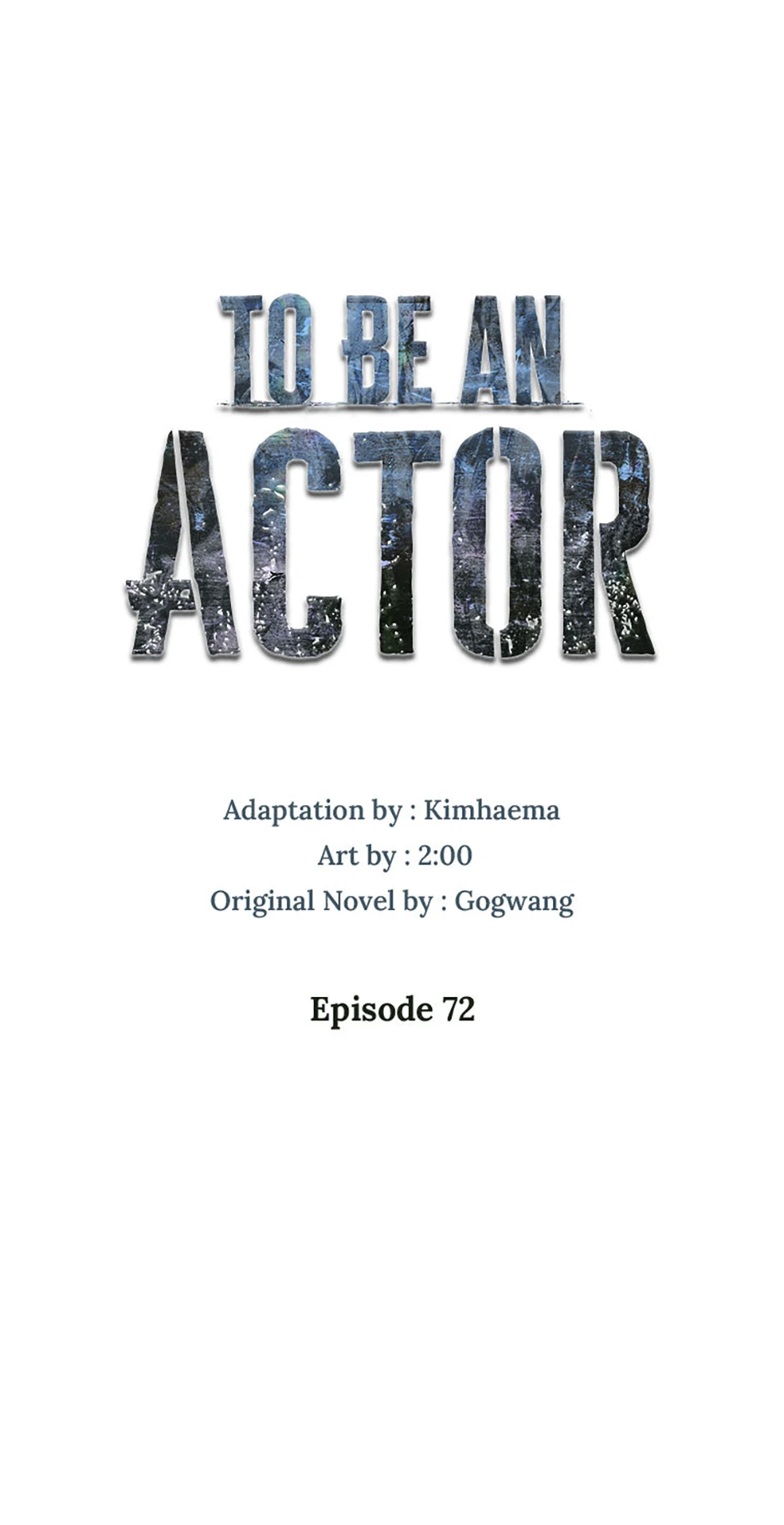 To Be an Actor [Official] - Chapter 72 manhwa