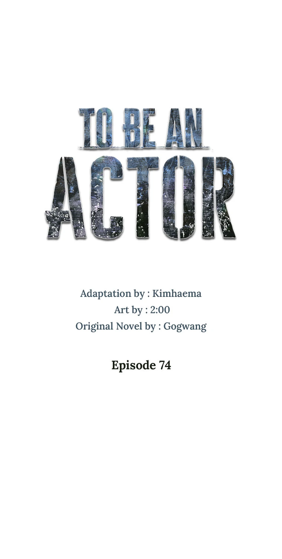 To Be an Actor [Official] - Chapter 74 manhwa