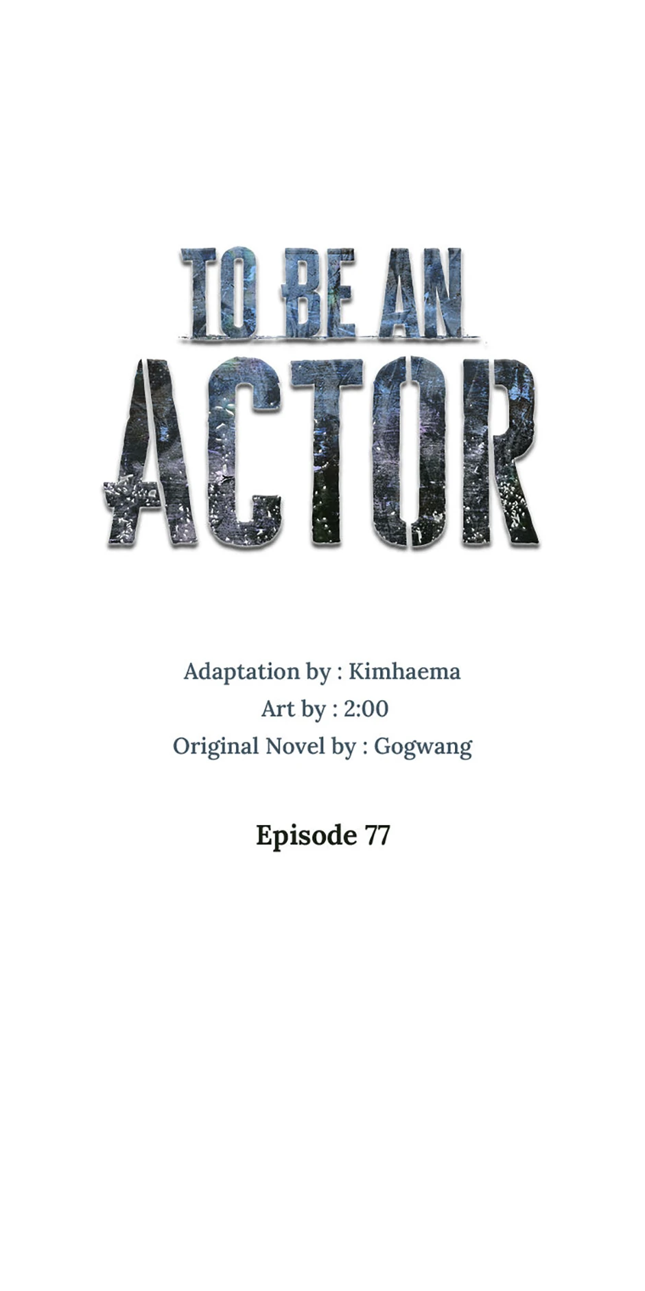 To Be an Actor [Official] - Chapter 77 manhwa