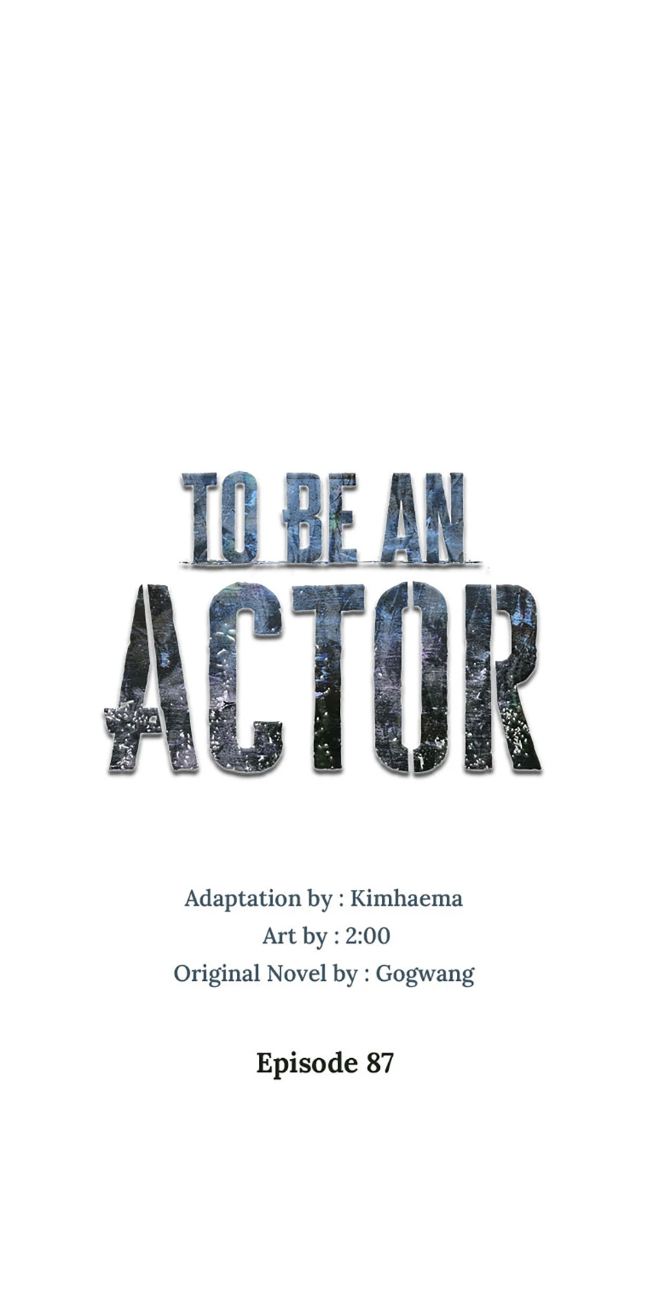 To Be an Actor [Official] - Chapter 87 manhwa