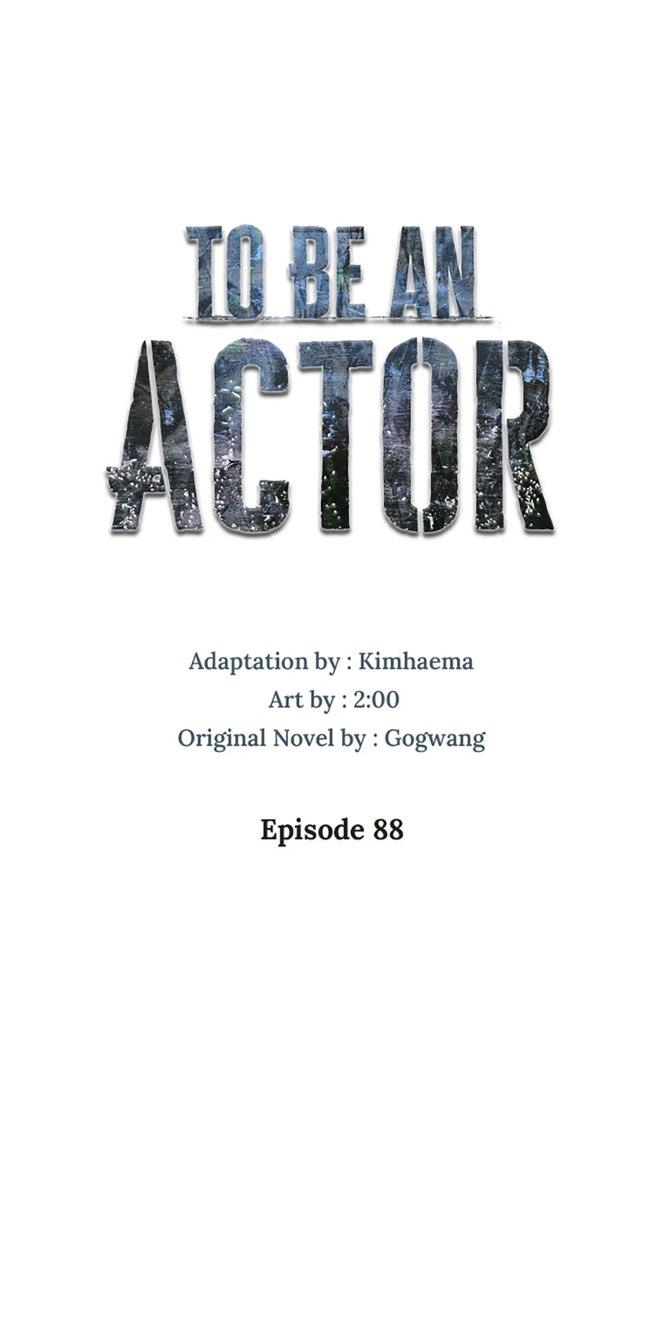 To Be an Actor [Official] - Chapter 88 manhwa