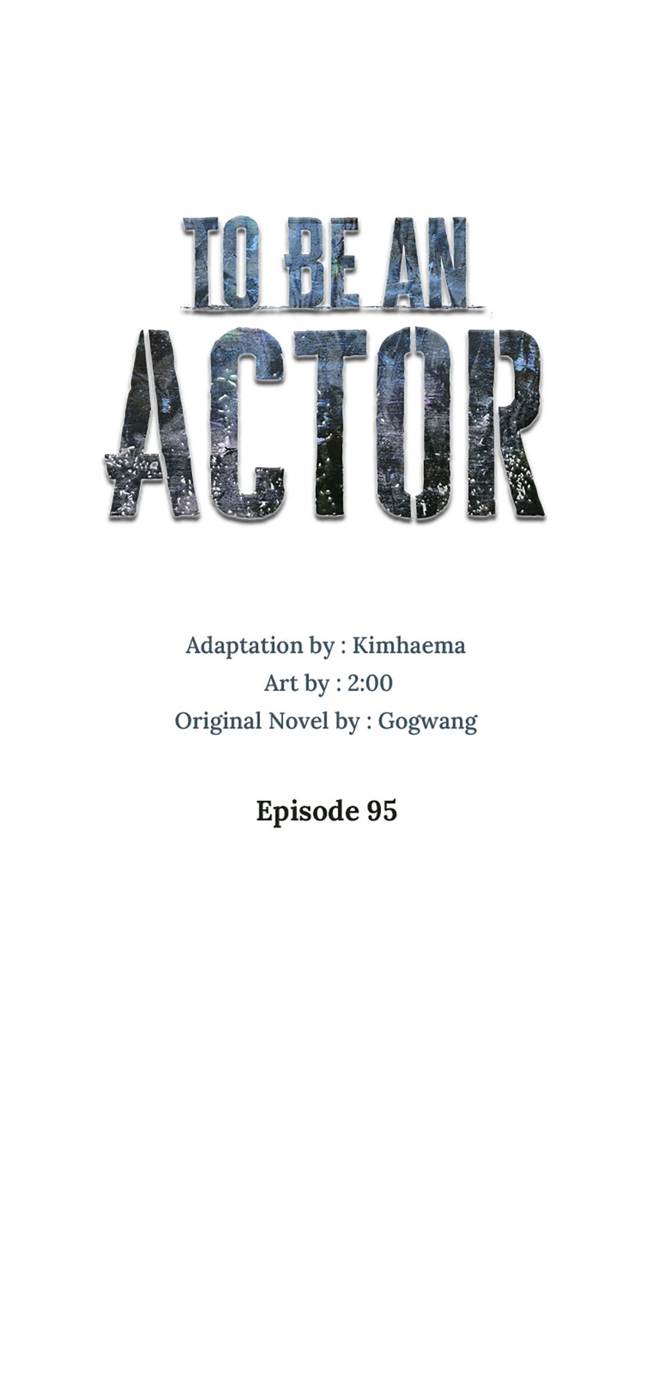 To Be an Actor [Official] - Chapter 95 manhwa