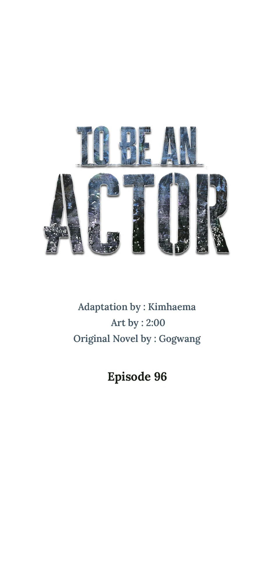 To Be an Actor [Official] - Chapter 96 manhwa