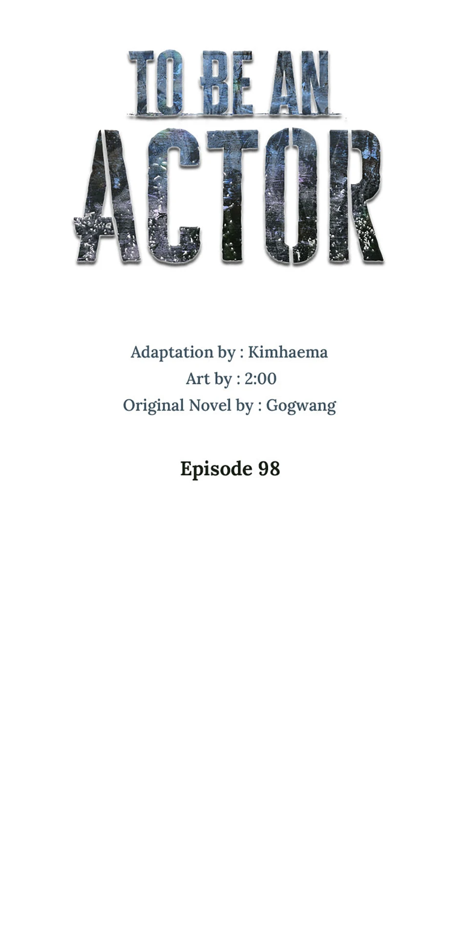 To Be an Actor [Official] - Chapter 98 manhwa