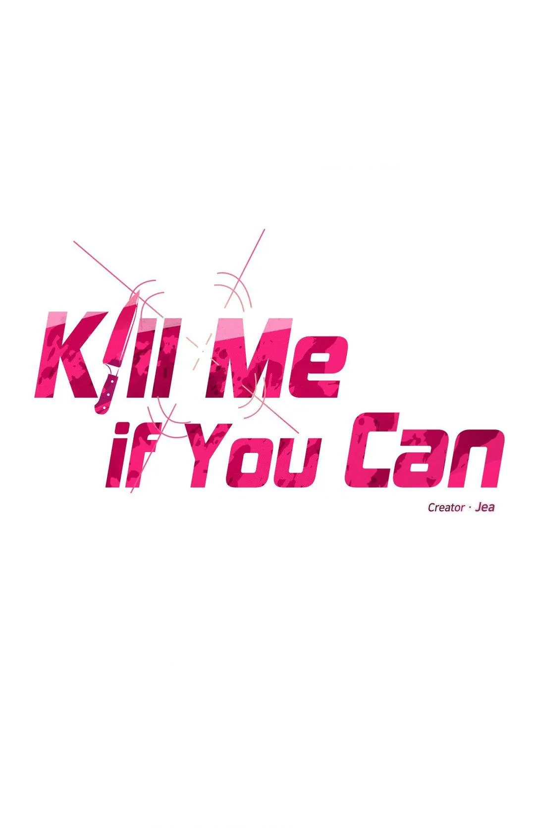 Kill Me If You Can «Official» - Chapter 40 manhwa