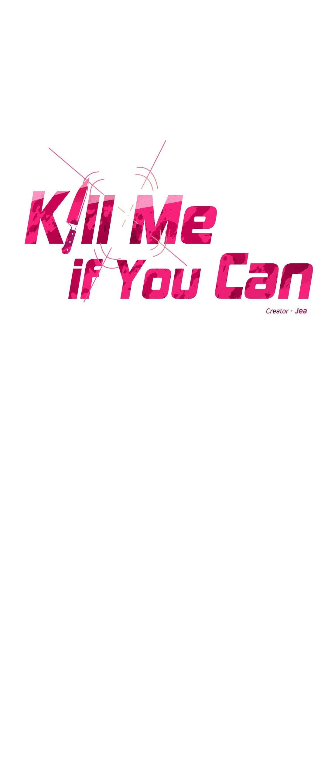 Kill Me If You Can «Official» - Chapter 47 manhwa