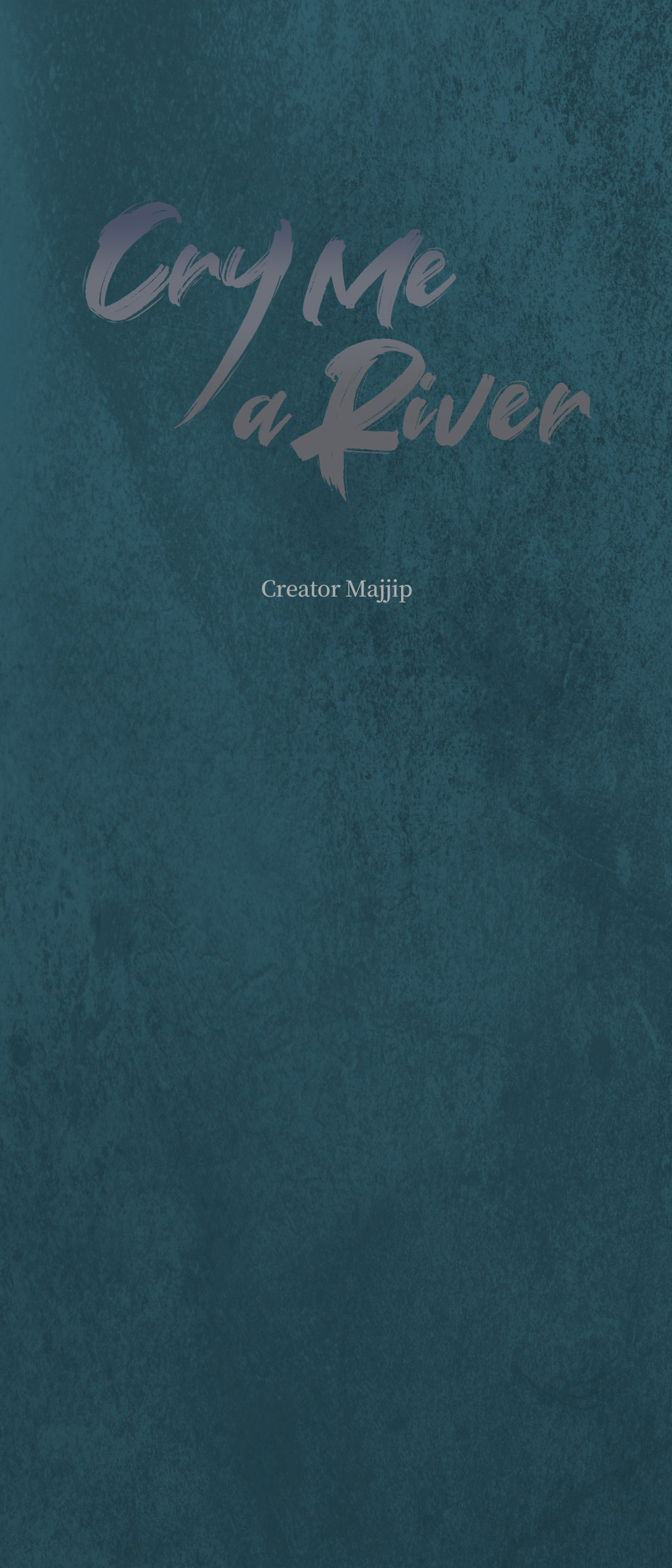 Cry Me a River «Official» - Chapter 31 manhwa