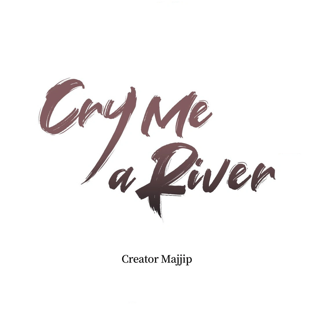 Cry Me a River «Official» - Chapter 40 manhwa
