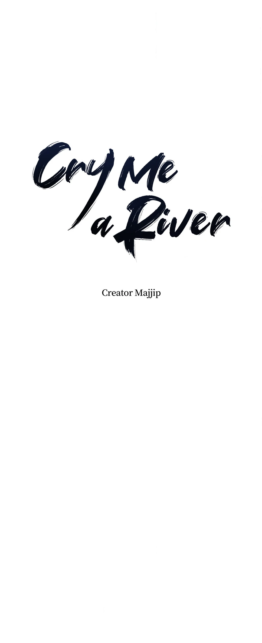 Cry Me a River «Official» - Chapter 44 manhwa