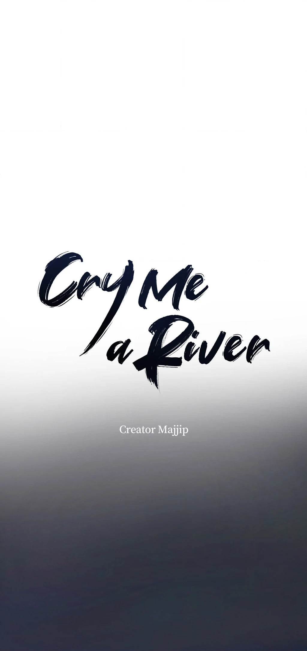 Cry Me a River «Official» - Chapter 48 manhwa