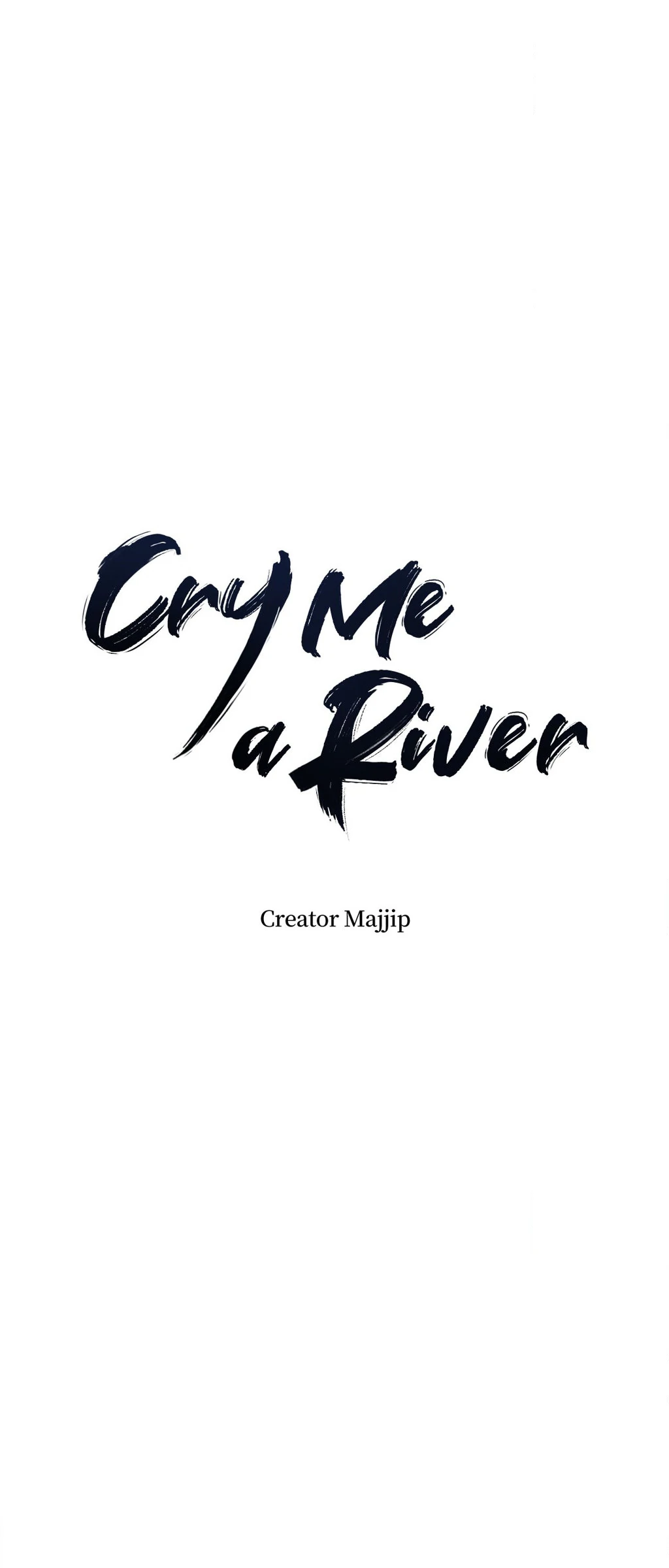 Cry Me a River «Official» - Chapter 53 manhwa