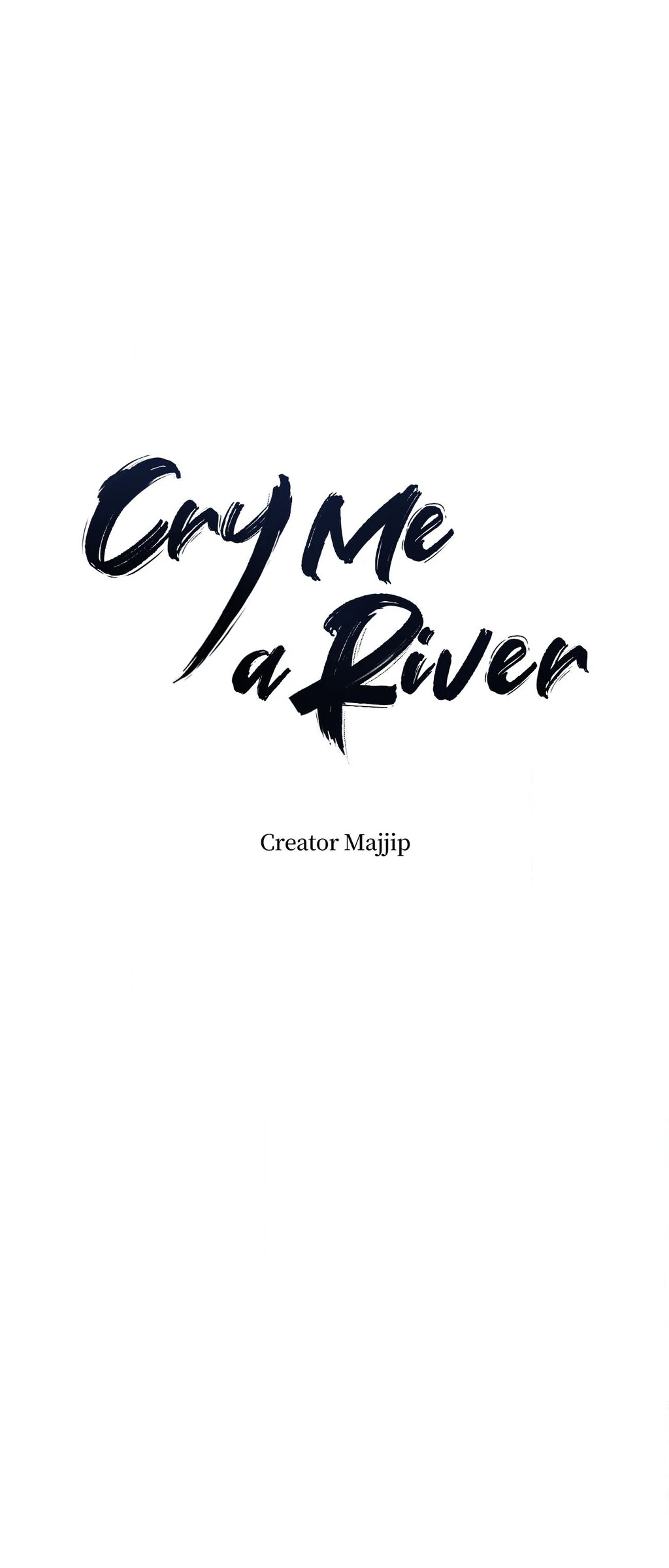 Cry Me a River «Official» - Chapter 58 manhwa