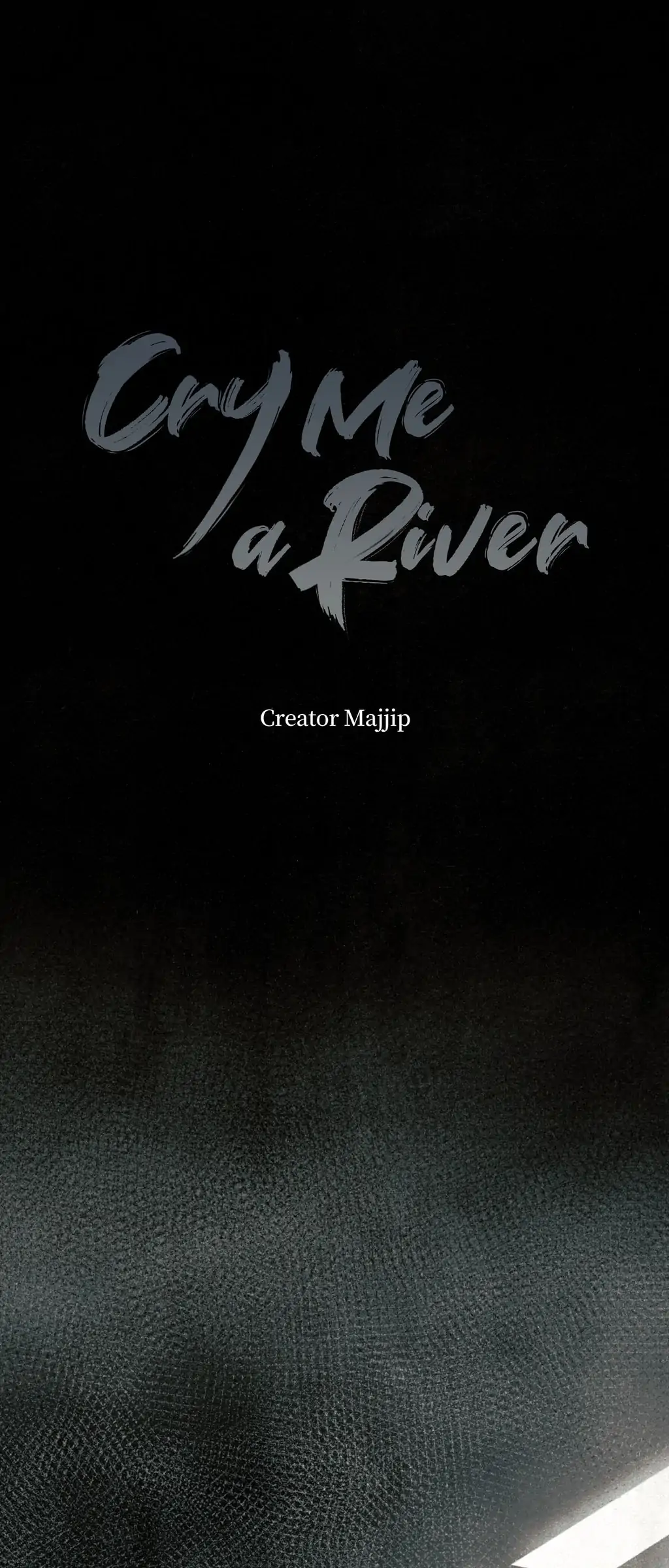 Cry Me a River «Official» - Chapter 60 manhwa