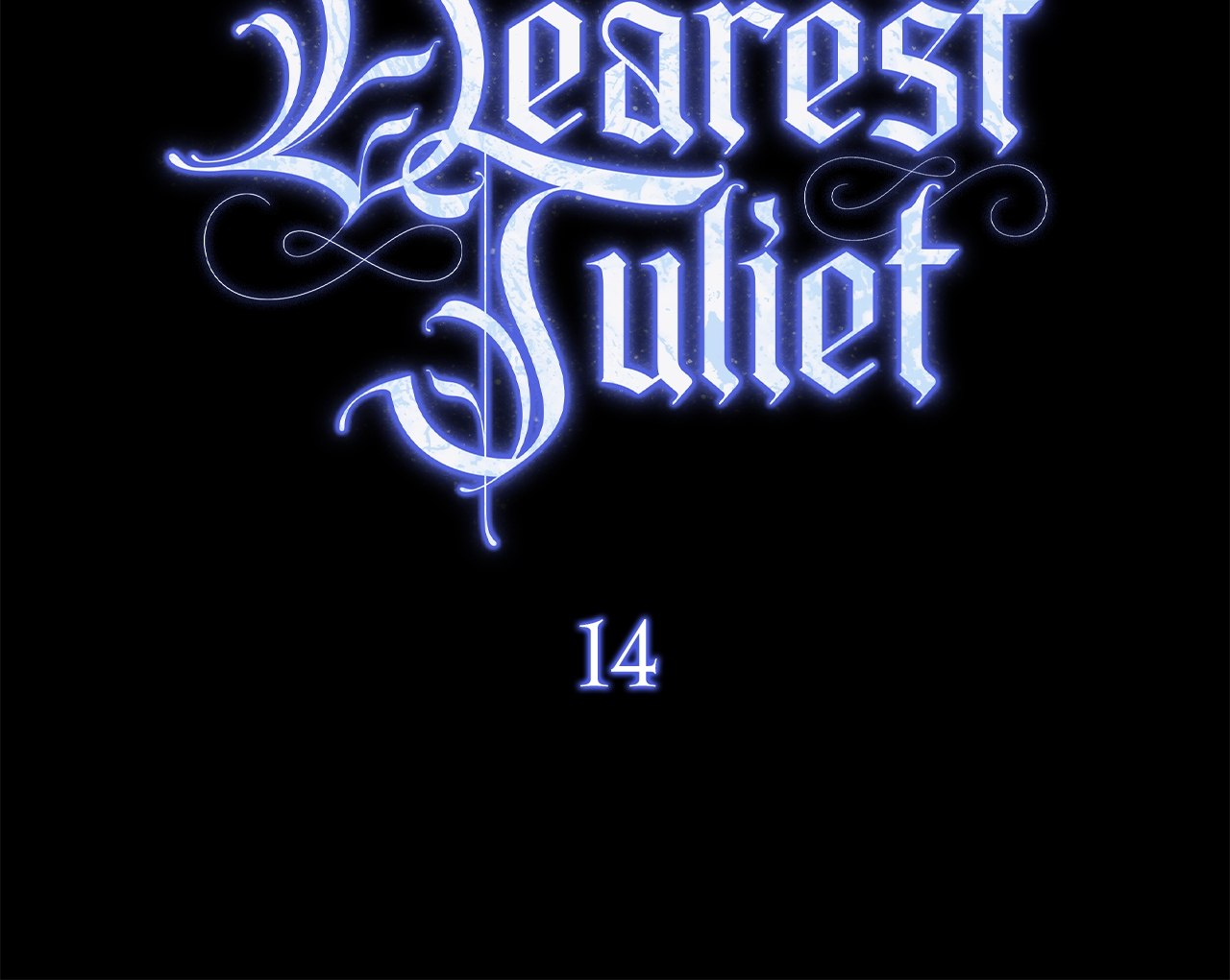 All for My Dearest Juliet (Official) - Chapter 14 manhwa