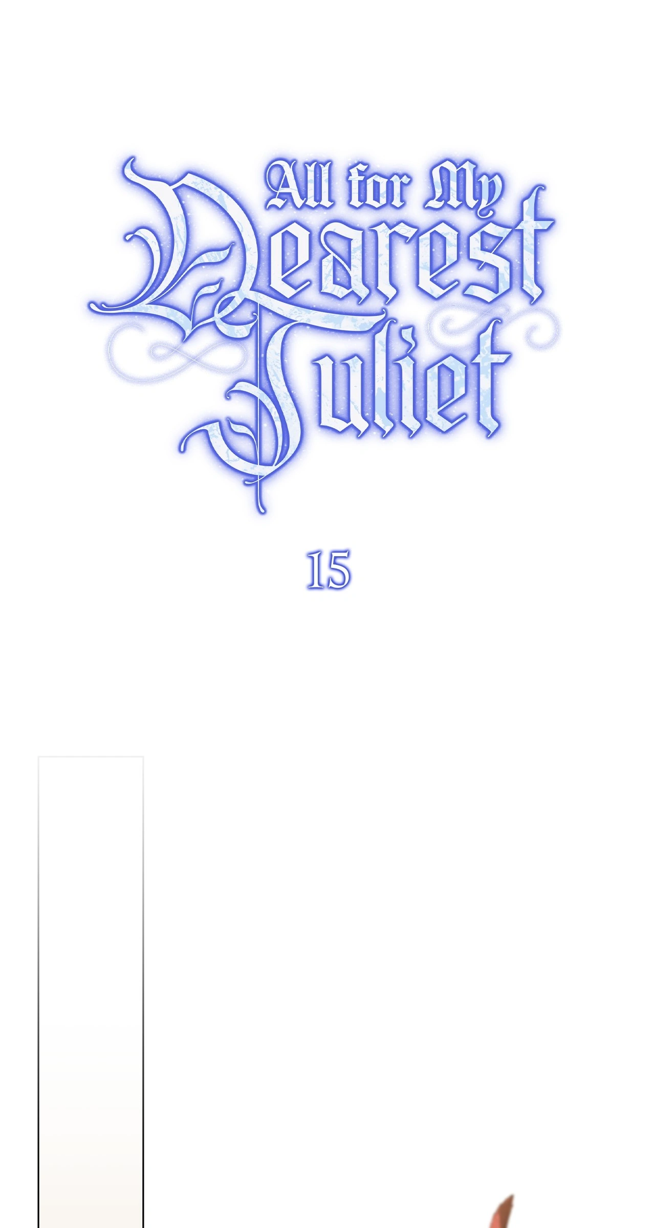 All for My Dearest Juliet (Official) - Chapter 15 manhwa
