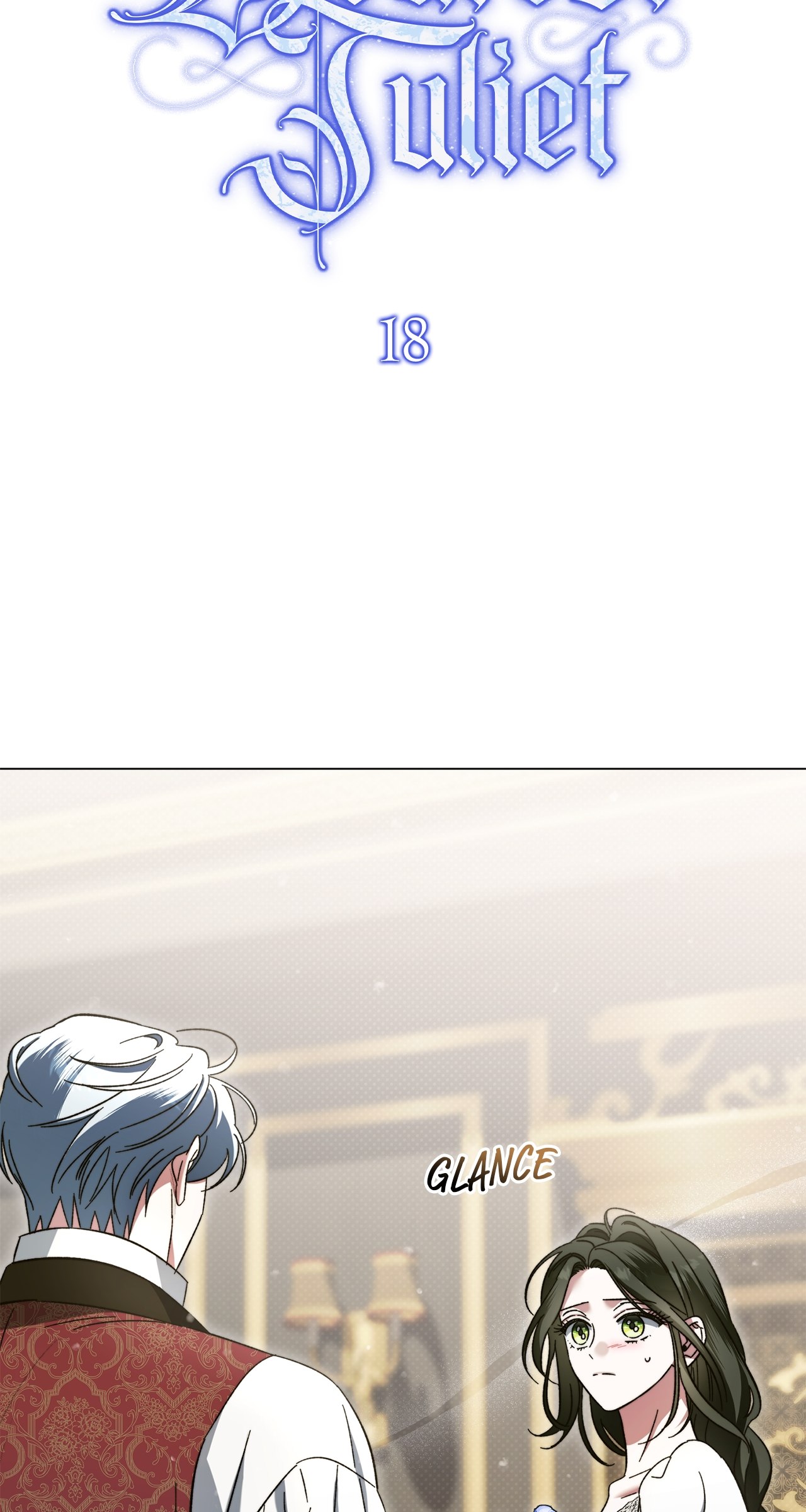 All for My Dearest Juliet (Official) - Chapter 18 manhwa