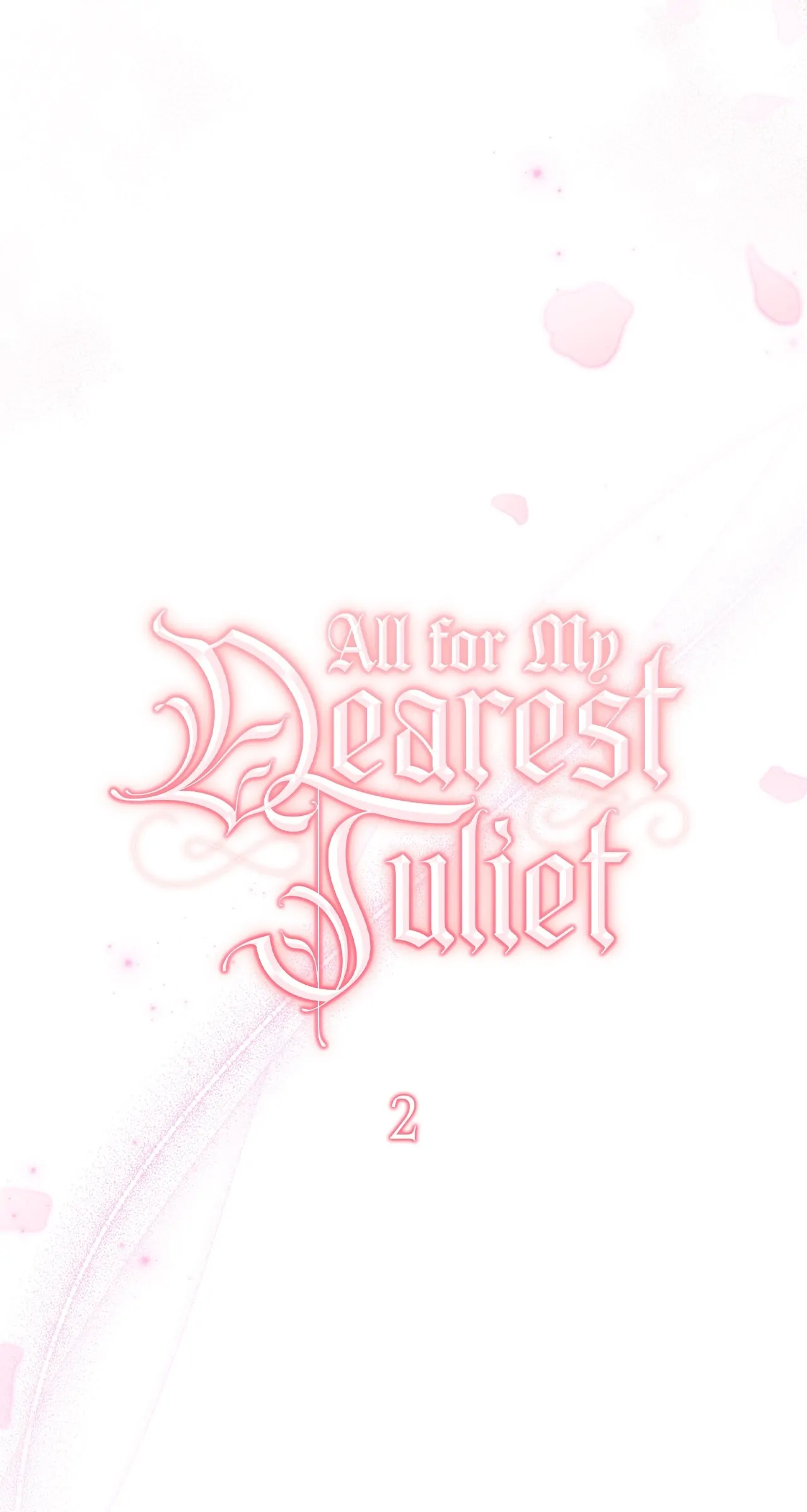 All for My Dearest Juliet (Official) - Chapter 2 manhwa